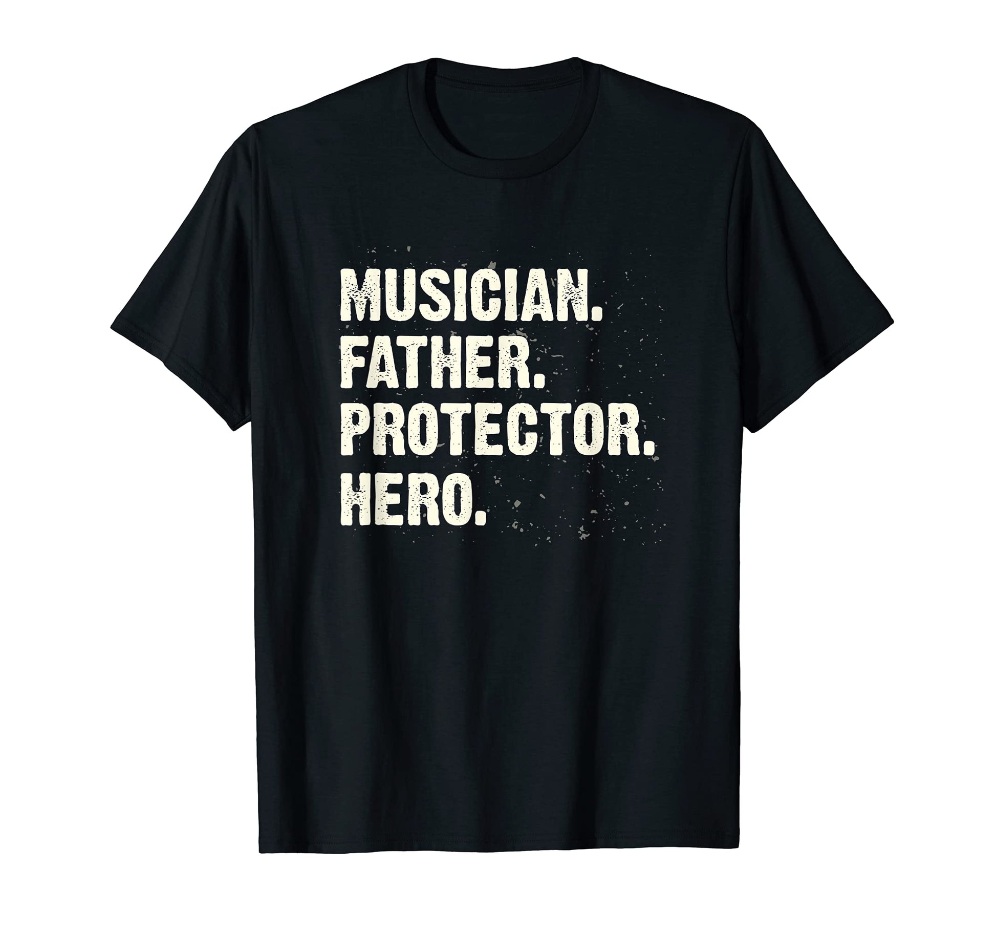 Protector Hero Musician Dad T-Shirt - Graphic Print for Adults - T-Shirt, Sweatshirt, Hoodie