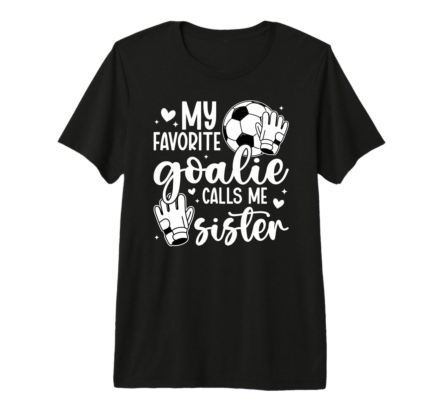 Proud Soccer Goalie Sister Soccer Keeper T-Shirt - Custom Art Print Unisex - T-Shirt, Sweatshirt, Hoodie