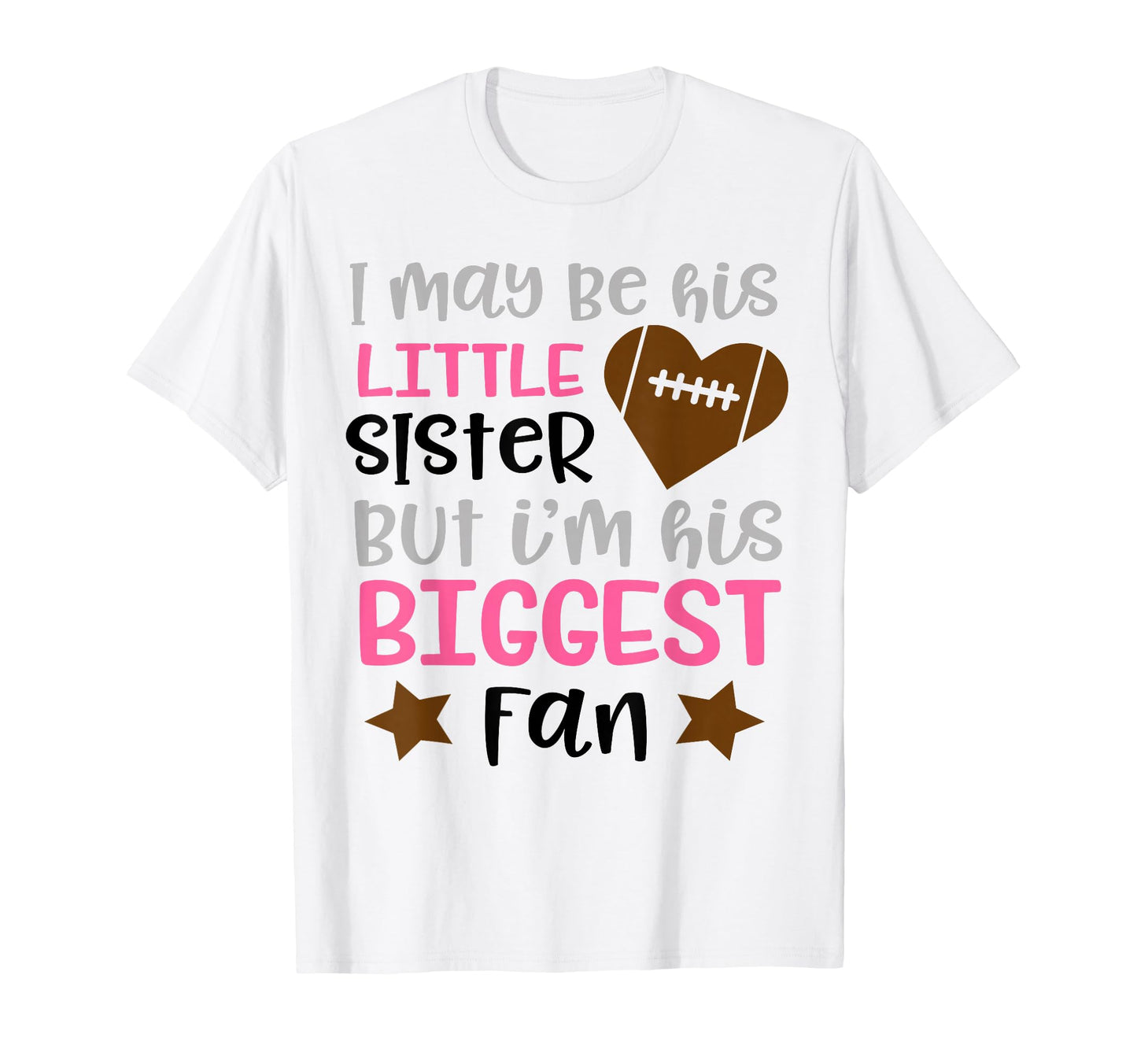 Little Sister Biggest Football Fan T-Shirt - Graphic Print Unisex - T-Shirt, Sweatshirt, Hoodie