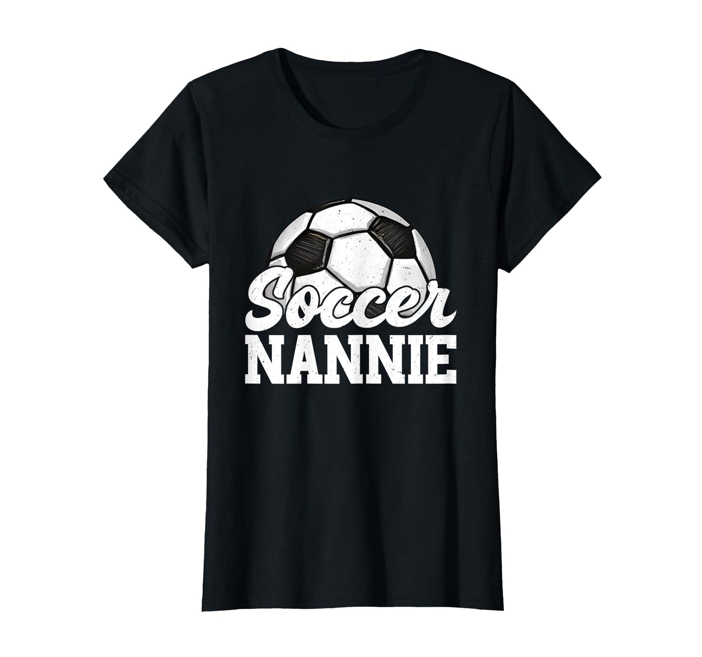 Soccer Nannie Gifts Mothers Day Soccer T-Shirt - Unique Graphic for Adults - T-Shirt, Sweatshirt, Hoodie