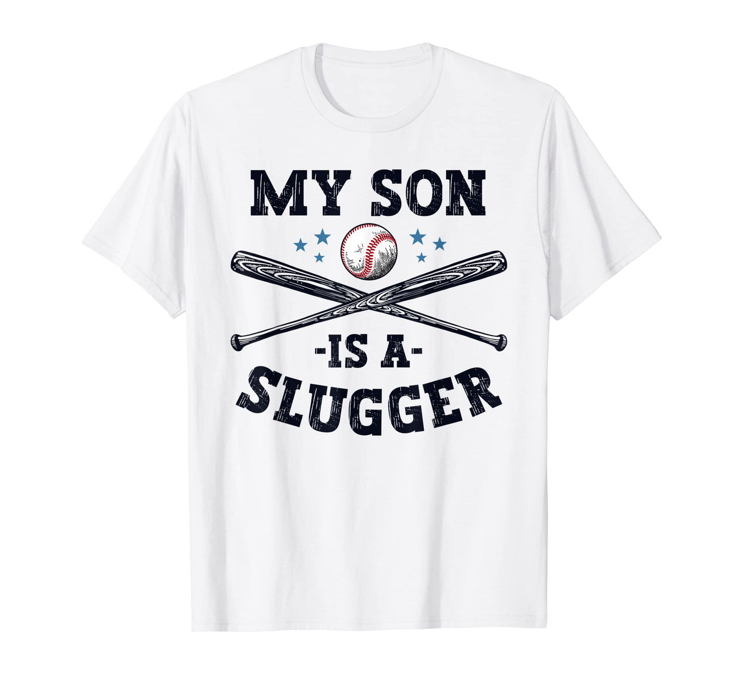 My Son Is Slugger Parents Fathers Day T-Shirt - Minimalist Print Unisex - T-Shirt, Sweatshirt, Hoodie