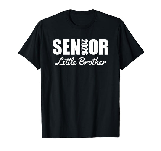 2026 Senior Little Brother Senior T-Shirt - Aesthetic Graphic for Adults - T-Shirt, Sweatshirt, Hoodie