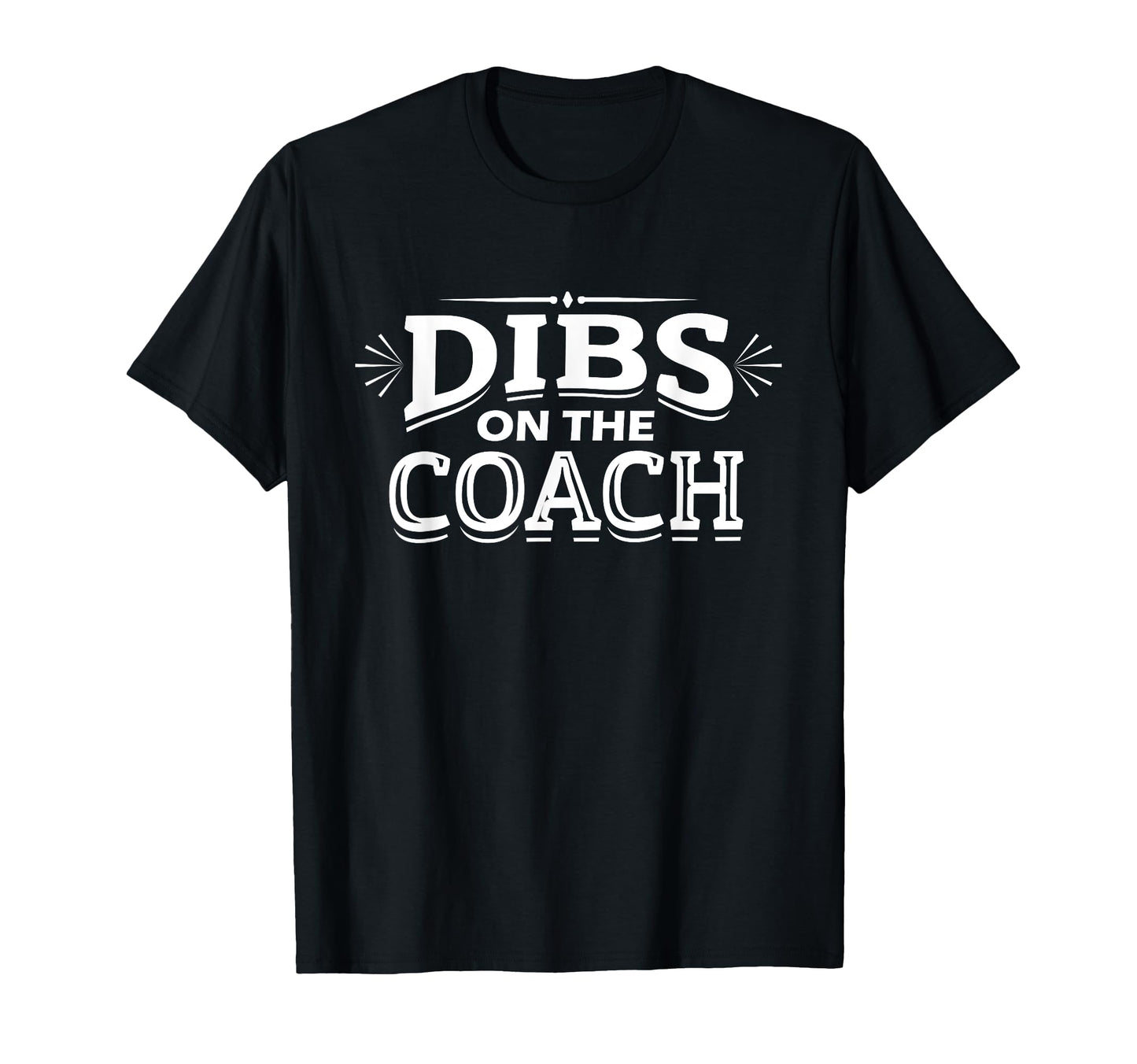 Dibs Coach Soccer Football T-Shirt - Trendy Graphic Men Women - T-Shirt, Sweatshirt, Hoodie