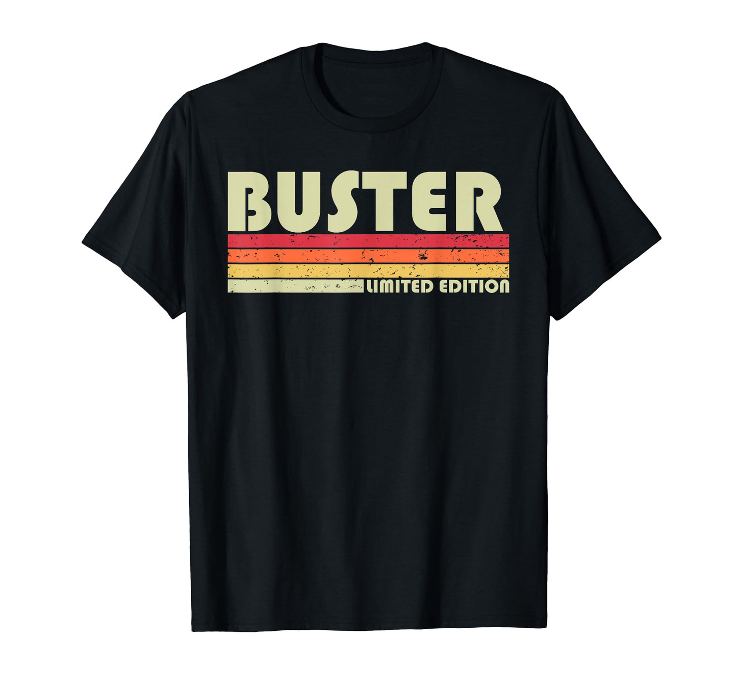 Buster Gift Name Personalized Funny T-Shirt - Graphic Print for Adults - T-Shirt, Sweatshirt, Hoodie