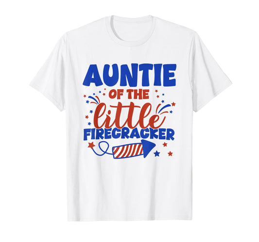 Auntie Little Firecracker Fourth T-Shirt - Custom Art Print for Adults - T-Shirt, Sweatshirt, Hoodie