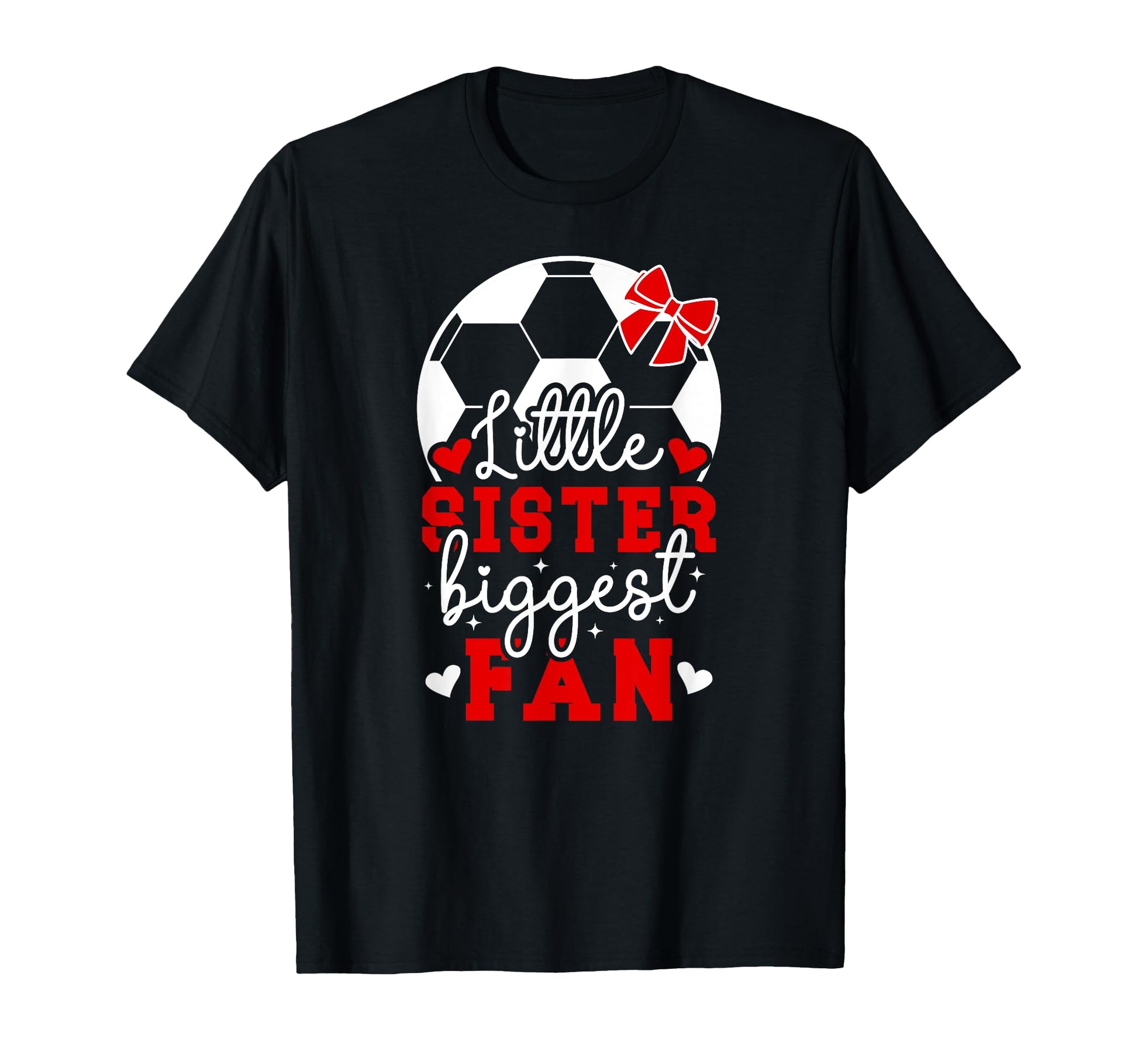 Little Sister Soccer Sister Soccer T-Shirt - Custom Art Print Unisex - T-Shirt, Sweatshirt, Hoodie