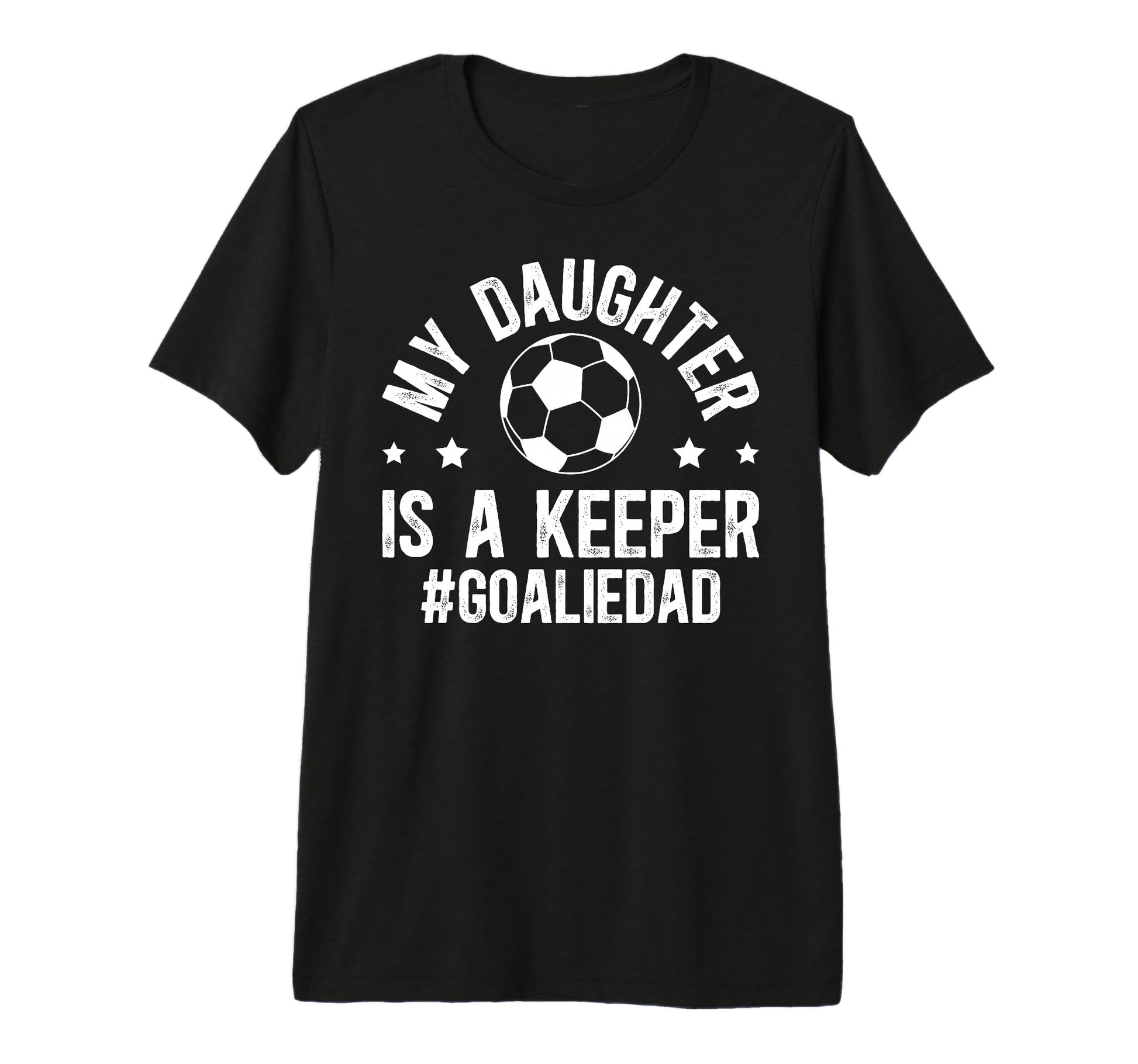 Mens My Daughter Is Soccer Goalkeeper T-Shirt - Novelty Apparel Men Women - T-Shirt, Sweatshirt, Hoodie