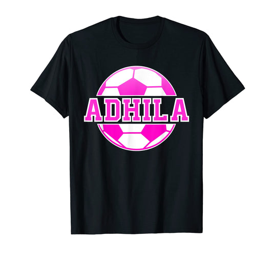 Adhila Name Soccer Play Football Sports T-Shirt - Unique Graphic Men Women - T-Shirt, Sweatshirt, Hoodie