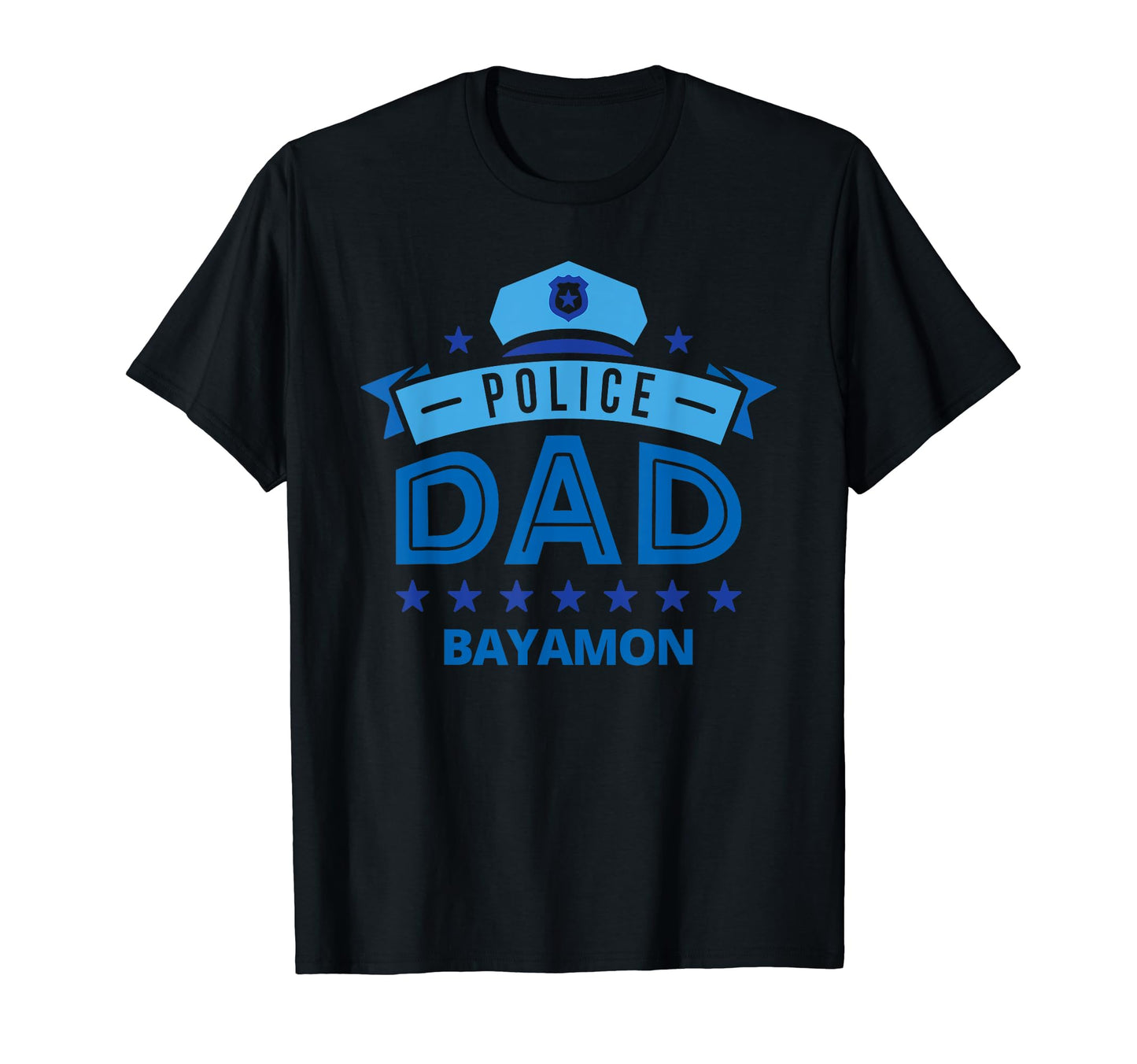 Police Dad Bayamon Puerto Rico Gift T-Shirt - Custom Art Print Men Women - T-Shirt, Sweatshirt, Hoodie