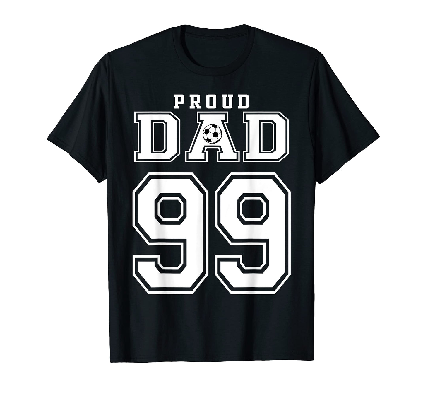 Number 99 Custom Proud Soccer T-Shirt - Casual Everyday Wear for Adults - T-Shirt, Sweatshirt, Hoodie