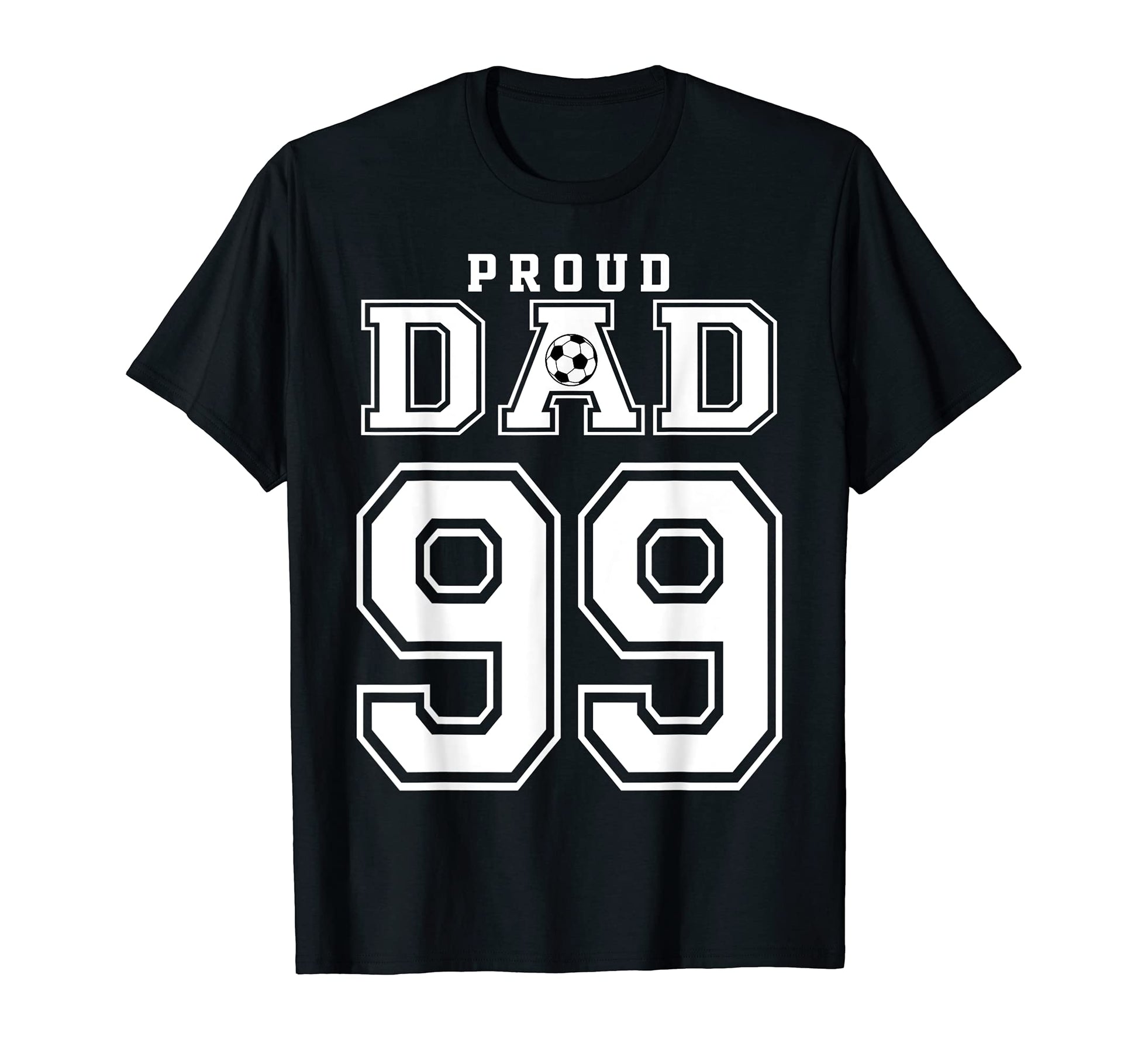 Number 99 Custom Proud Soccer T-Shirt - Casual Everyday Wear for Adults - T-Shirt, Sweatshirt, Hoodie