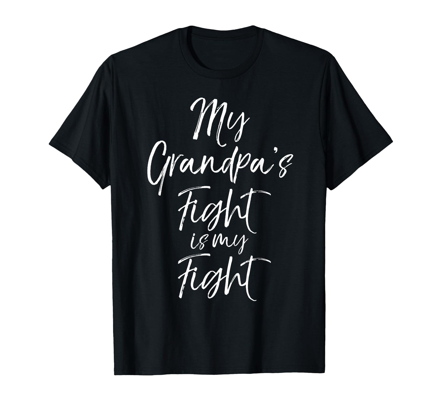Cancer Support Team Gifts My Grandpas T-Shirt - Fun Novelty Design Unisex - T-Shirt, Sweatshirt, Hoodie