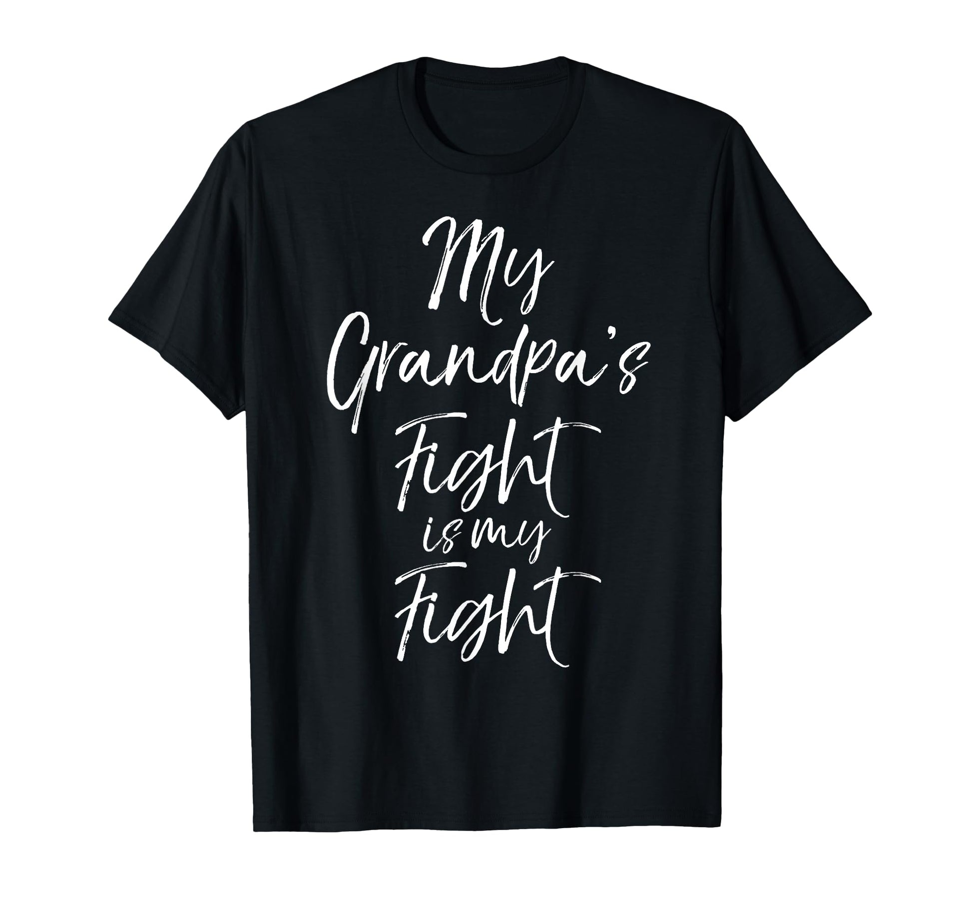 Cancer Support Team Gifts My Grandpas T-Shirt - Fun Novelty Design Unisex - T-Shirt, Sweatshirt, Hoodie