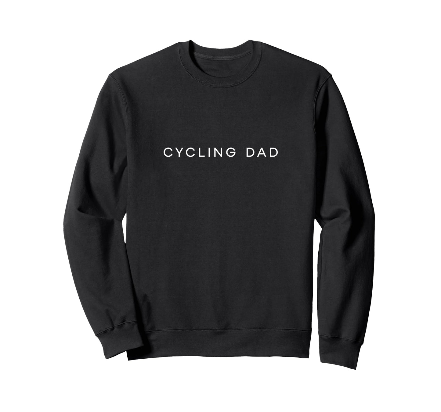 Cycling Dad Funny Minimalist Text Sweatshirt - Unique Graphic Unisex - T-Shirt, Sweatshirt, Hoodie