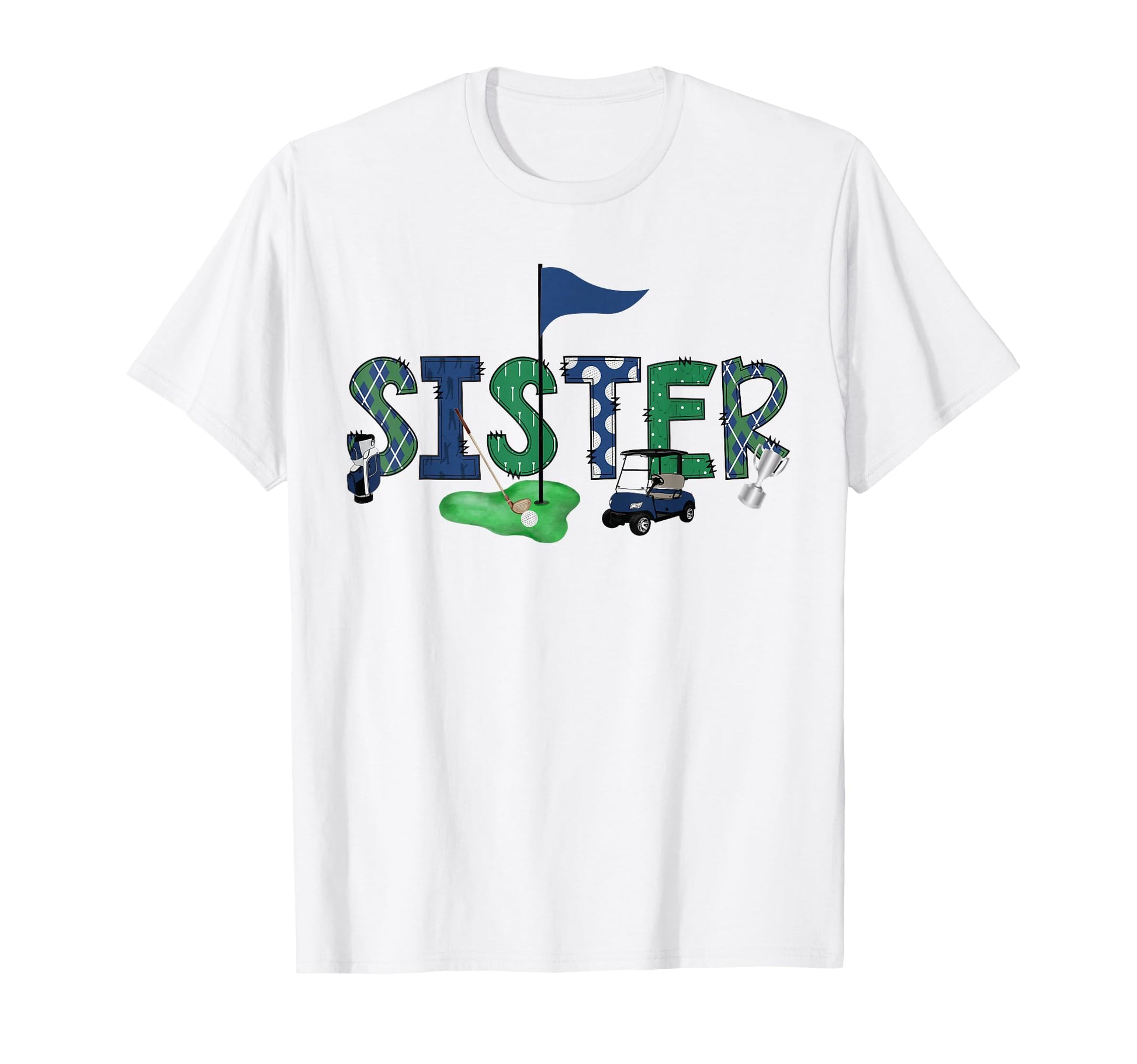Sister Birthday Hole One Golf Sport T-Shirt - Custom Art Print Unisex - T-Shirt, Sweatshirt, Hoodie