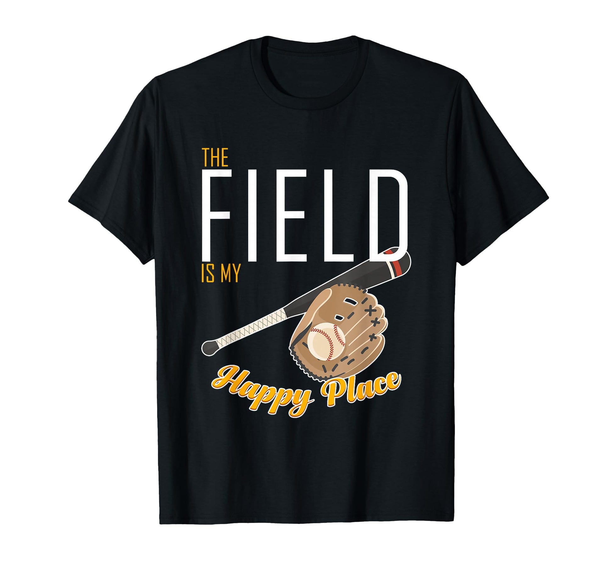 Field Is My Happy Place Softball T-Shirt - Trendy Graphic Men Women - T-Shirt, Sweatshirt, Hoodie