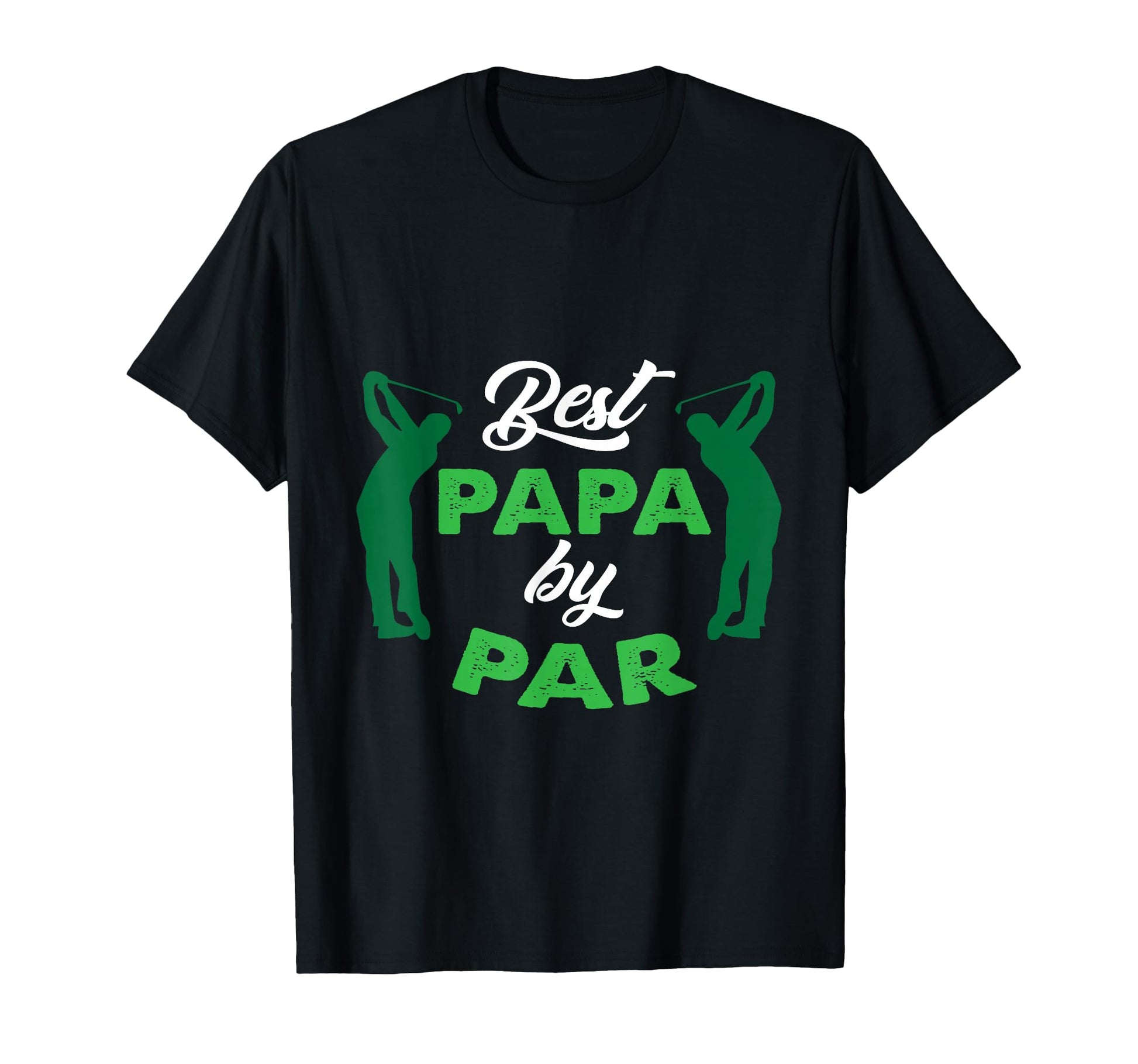 Best Papa Par Golf Golfing Dad T-Shirt - Streetwear Style for Adults - T-Shirt, Sweatshirt, Hoodie