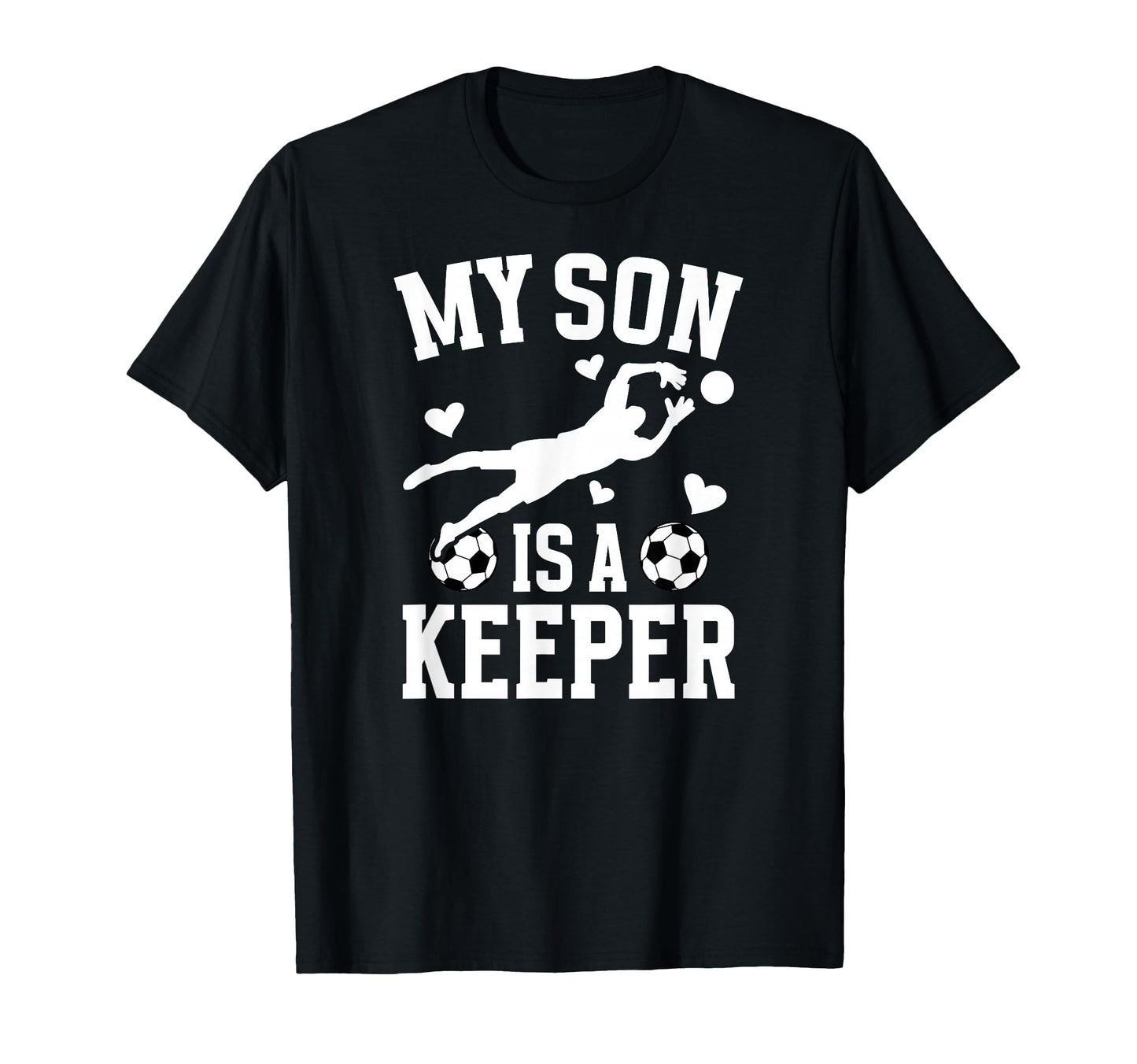 My Son Is Soccer Keeper Mom T-Shirt - Casual Everyday Wear Men Women - T-Shirt, Sweatshirt, Hoodie