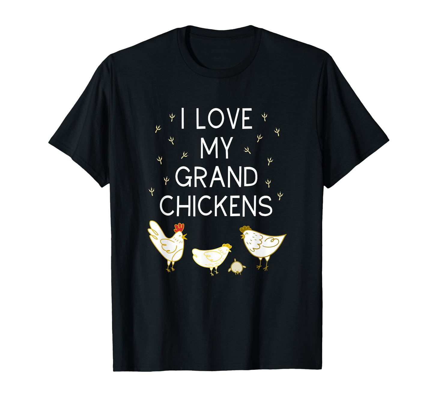I Love My Grand Chickens Funny T-Shirt - Aesthetic Graphic Men Women - T-Shirt, Sweatshirt, Hoodie