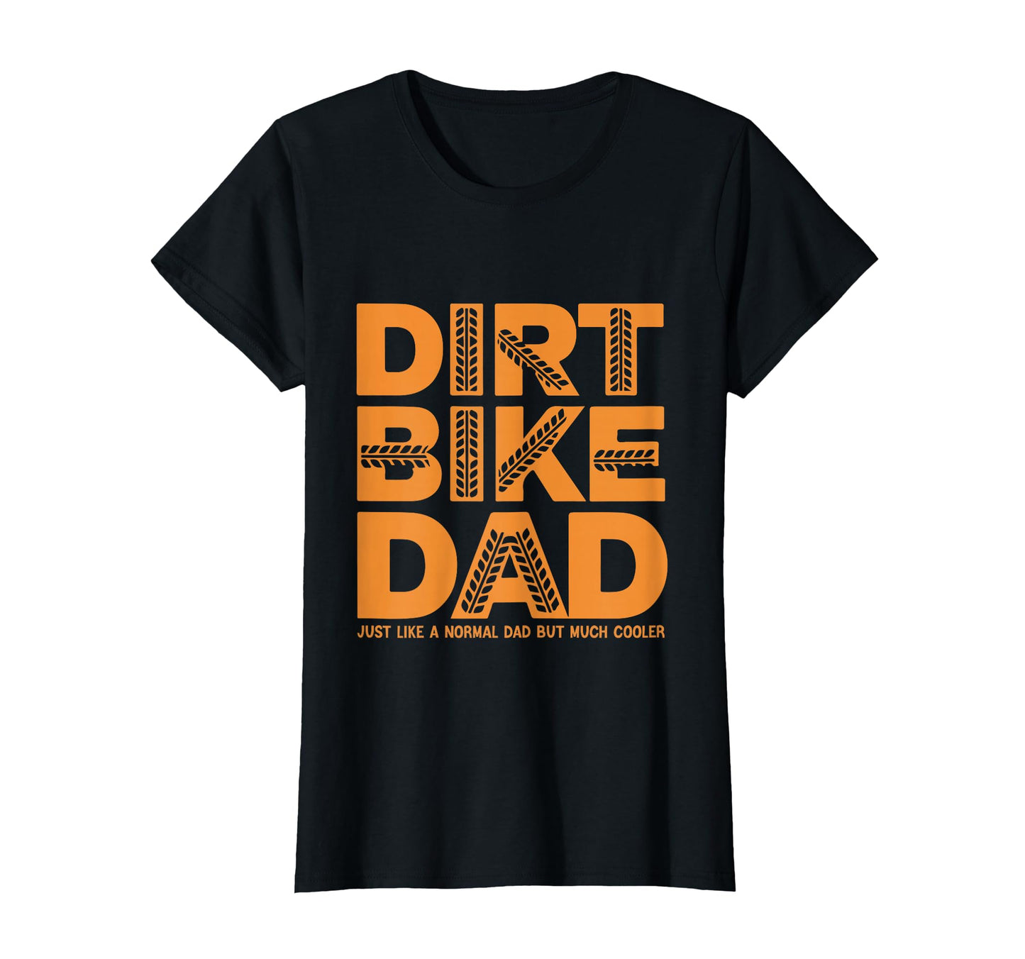 Funny Dirt Bike Dad Motocross Tires T-Shirt - Novelty Apparel Unisex - T-Shirt, Sweatshirt, Hoodie