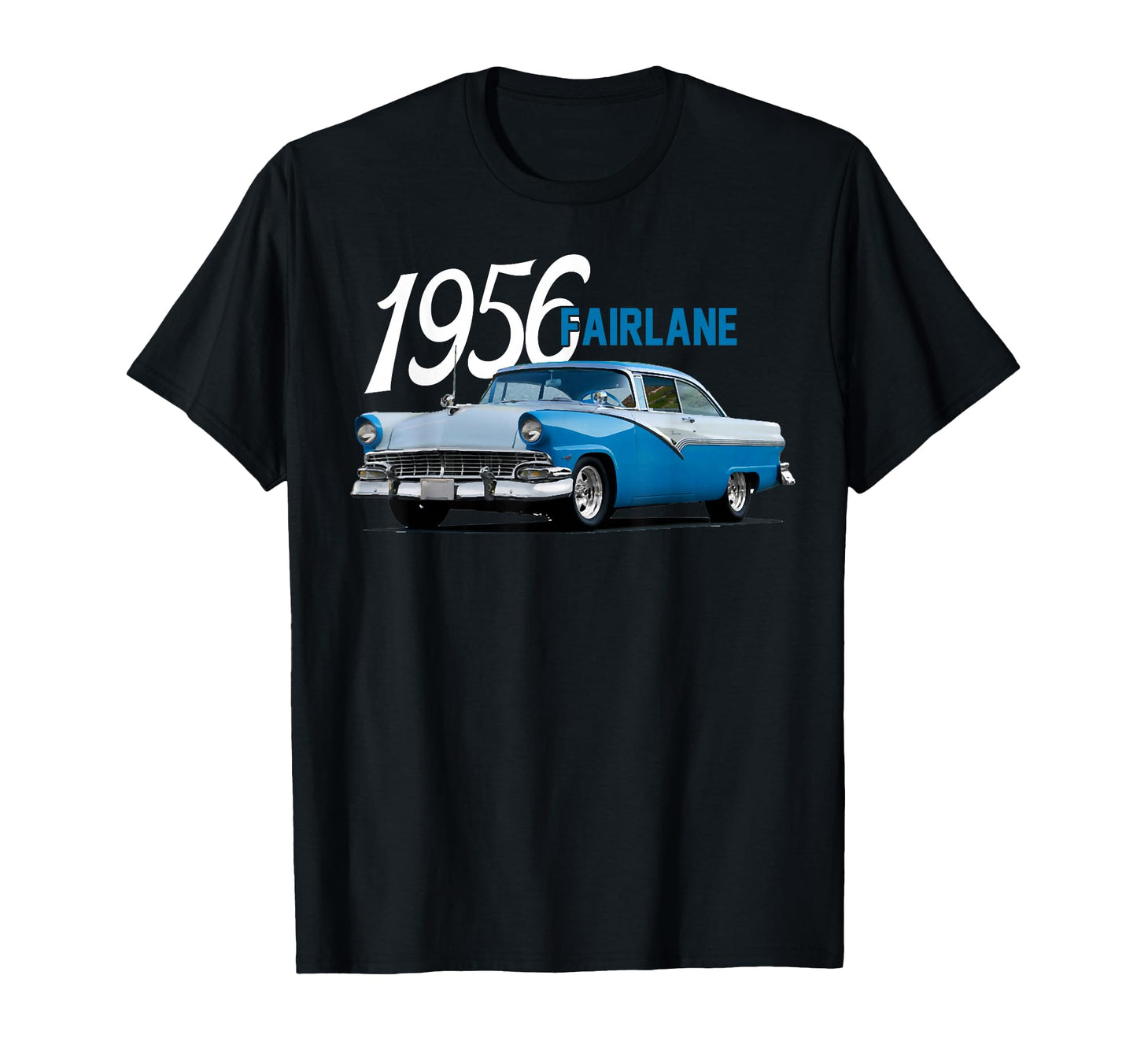 1956 56 Fairlane Car Art T-Shirt - Aesthetic Graphic for Adults - T-Shirt, Sweatshirt, Hoodie