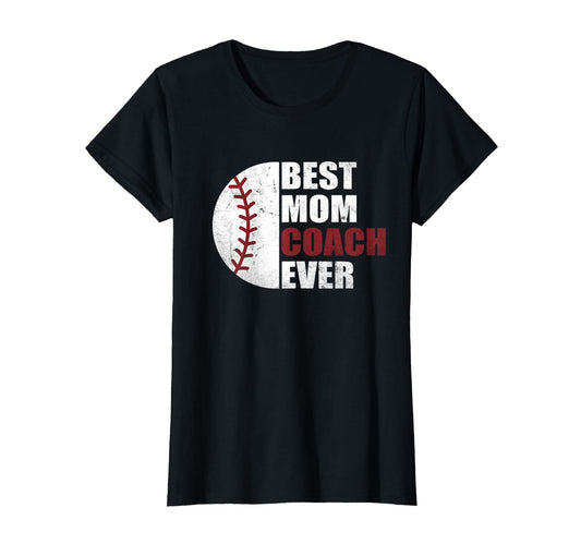 Best Baseball Mom Coach Ever Mother T-Shirt - Graphic Print for Adults - T-Shirt, Sweatshirt, Hoodie