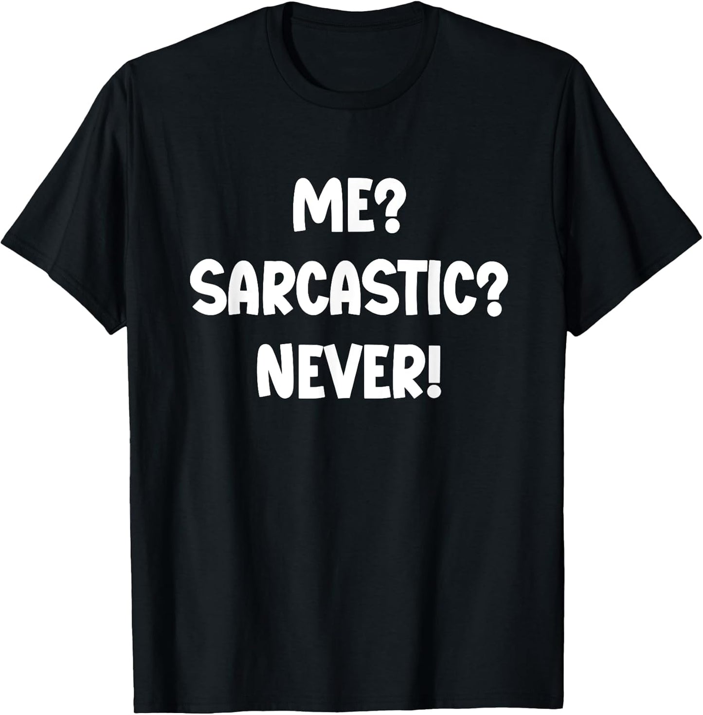The Funny Sarcastic Quote Gift Co. Unisex T-shirt, Sweatshirt, Hoodie, Long Sleeve Tee - T-Shirt, Sweatshirt, Hoodie