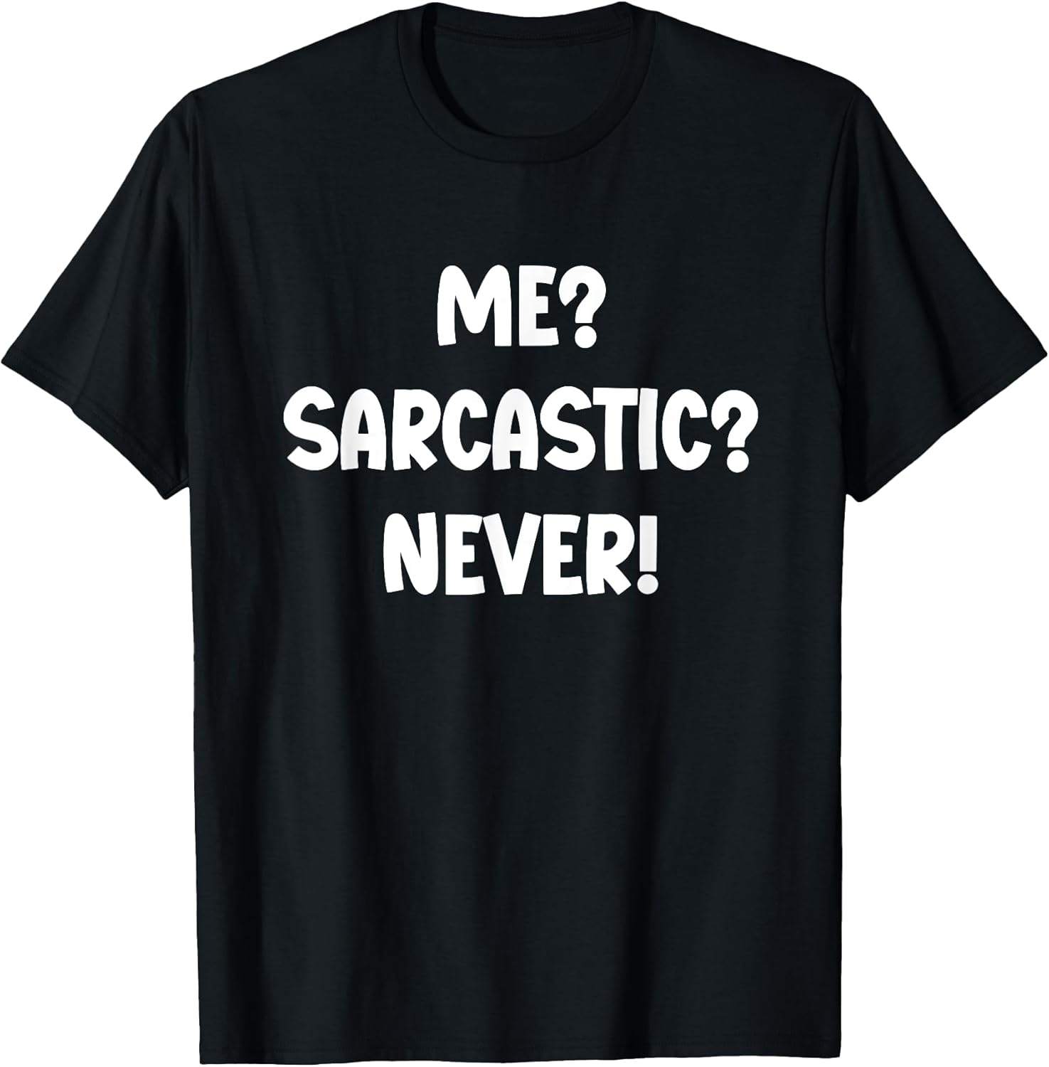 The Funny Sarcastic Quote Gift Co. Unisex T-shirt, Sweatshirt, Hoodie, Long Sleeve Tee - T-Shirt, Sweatshirt, Hoodie