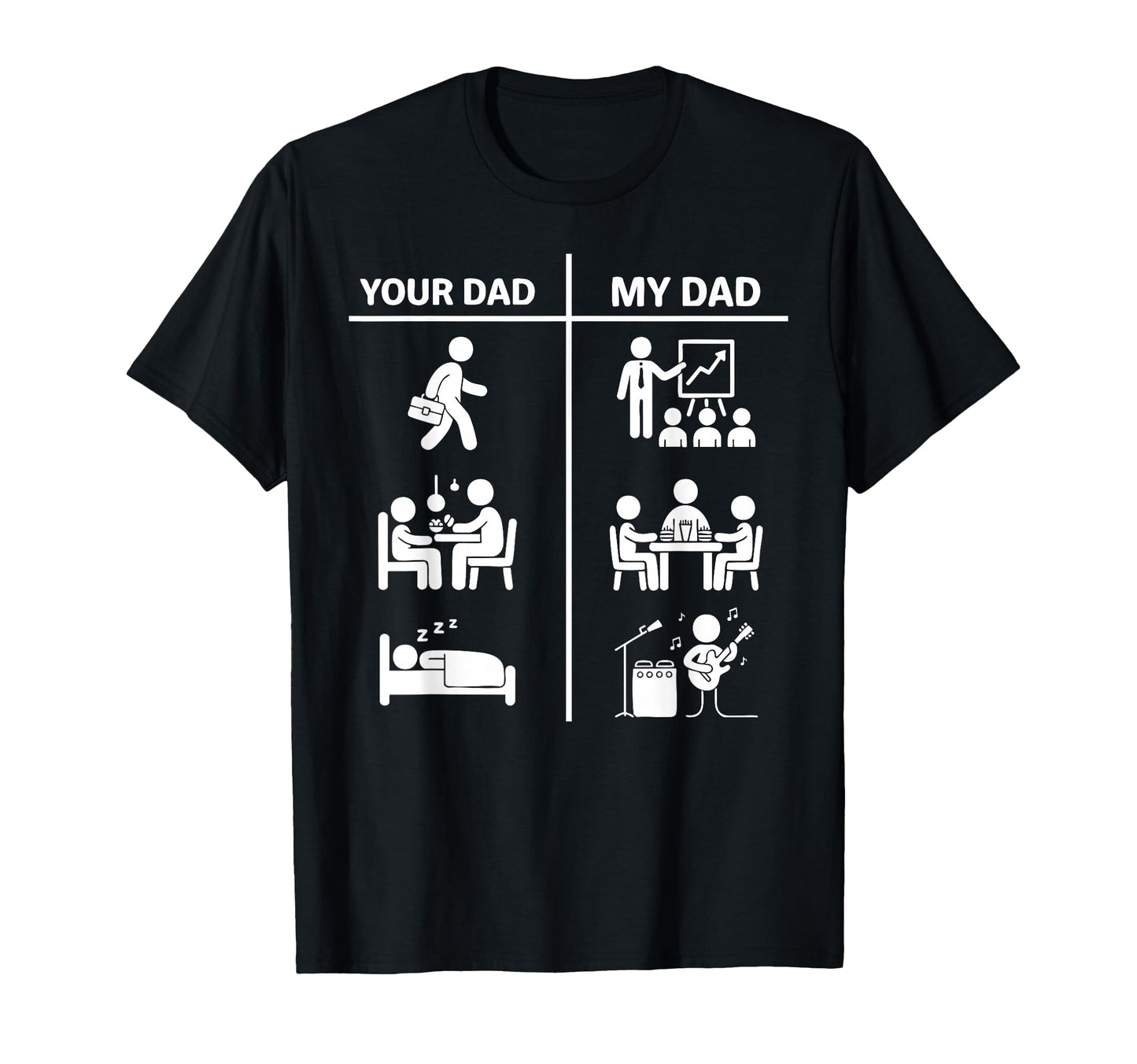 Your Dad My Dad Funny Father T-Shirt - Casual Everyday Wear Men Women - T-Shirt, Sweatshirt, Hoodie