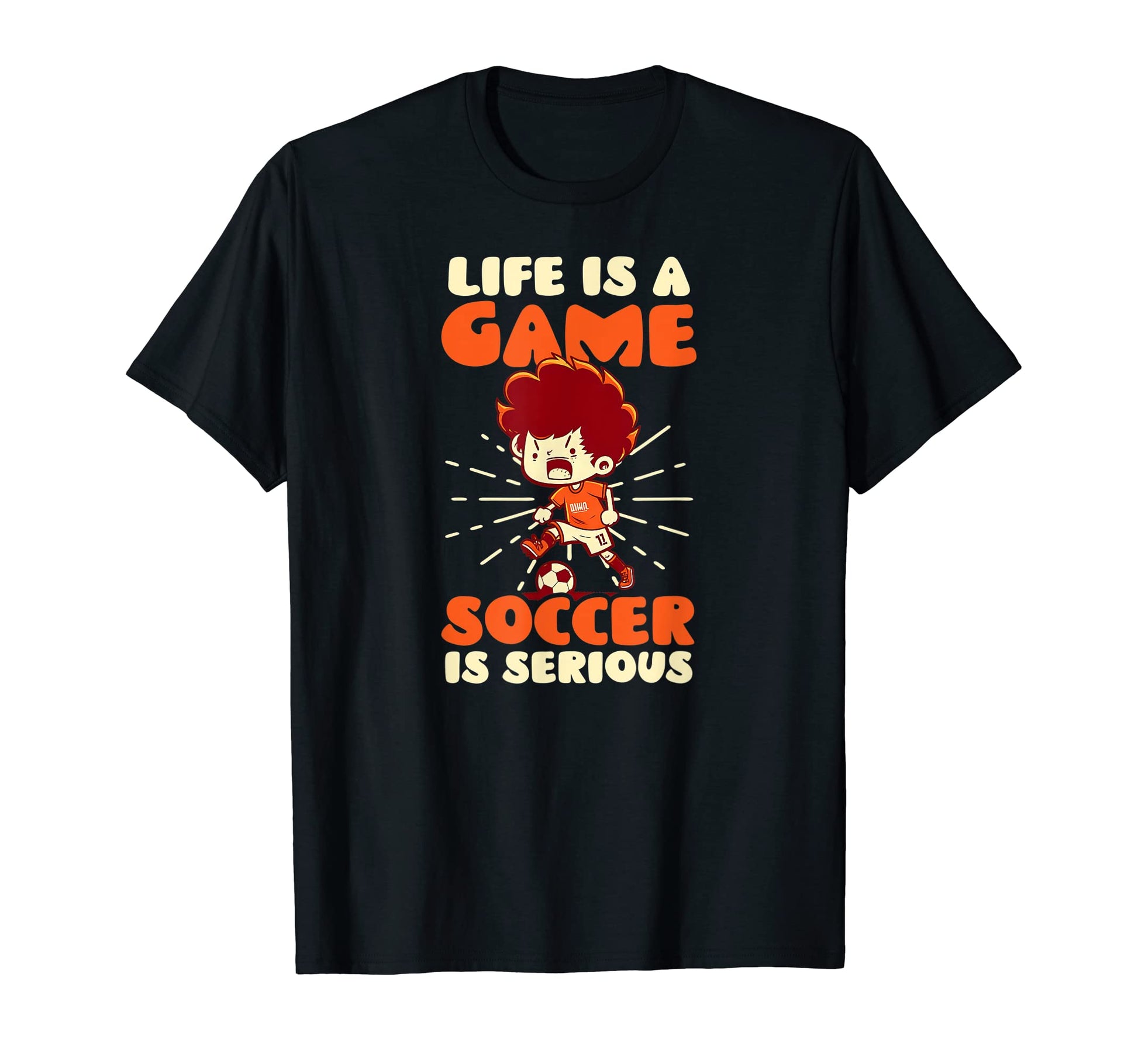 Life Game Soccer Serious Soccer Player T-Shirt - Unique Graphic for Adults - T-Shirt, Sweatshirt, Hoodie