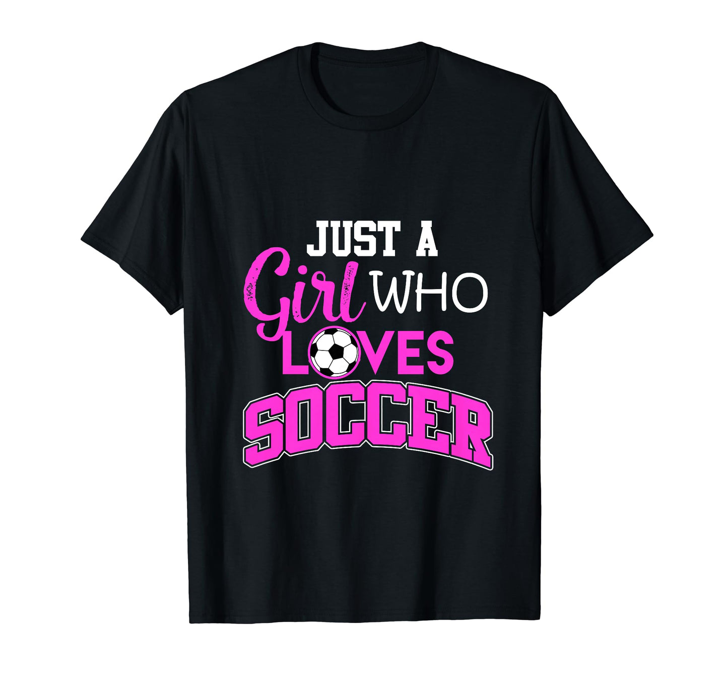 Just Who Loves Soccer Sports League Mom T-Shirt - Unique Graphic Unisex - T-Shirt, Sweatshirt, Hoodie