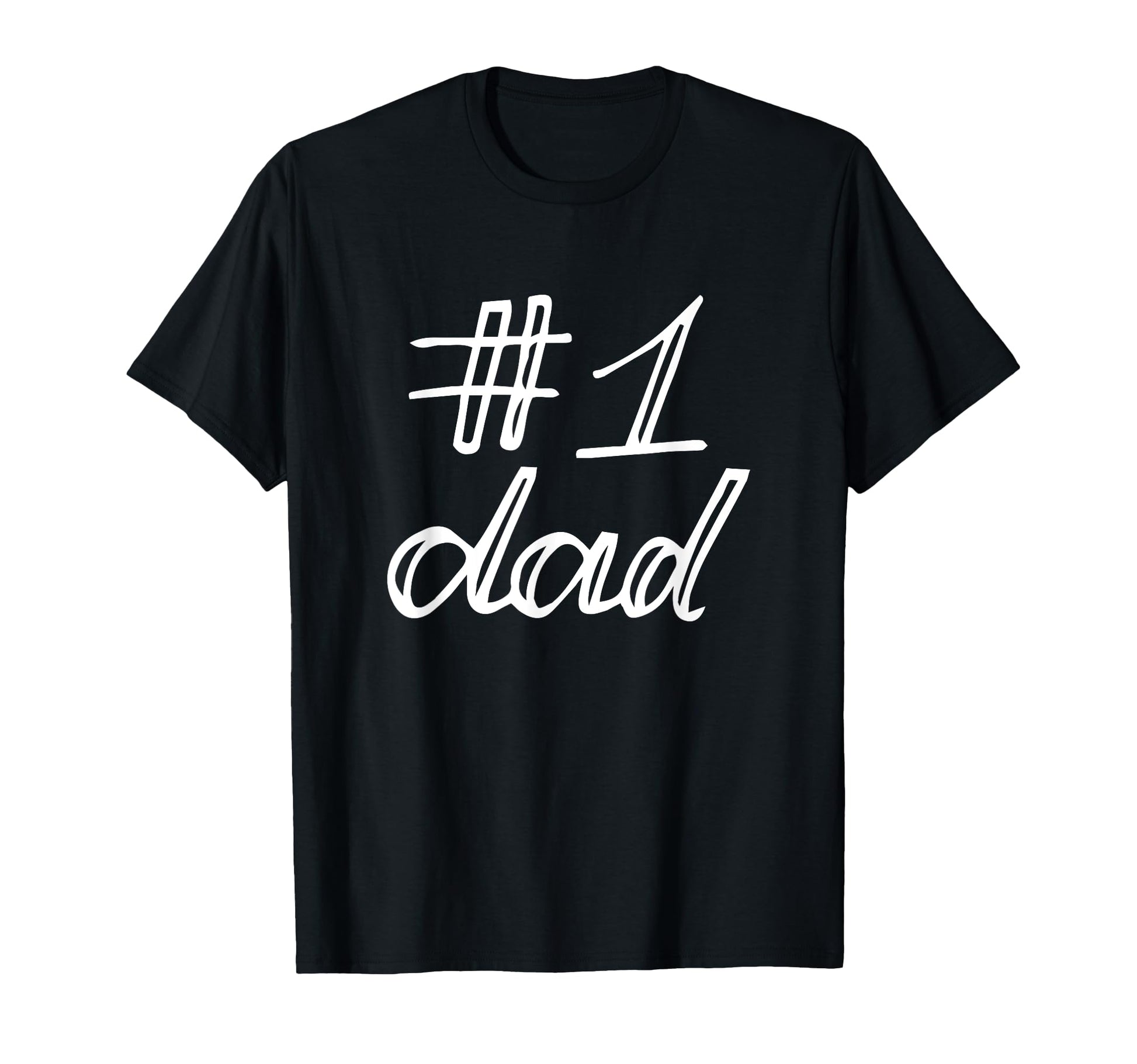 Number One Dad T-Shirt - Trendy Graphic for Adults - T-Shirt, Sweatshirt, Hoodie