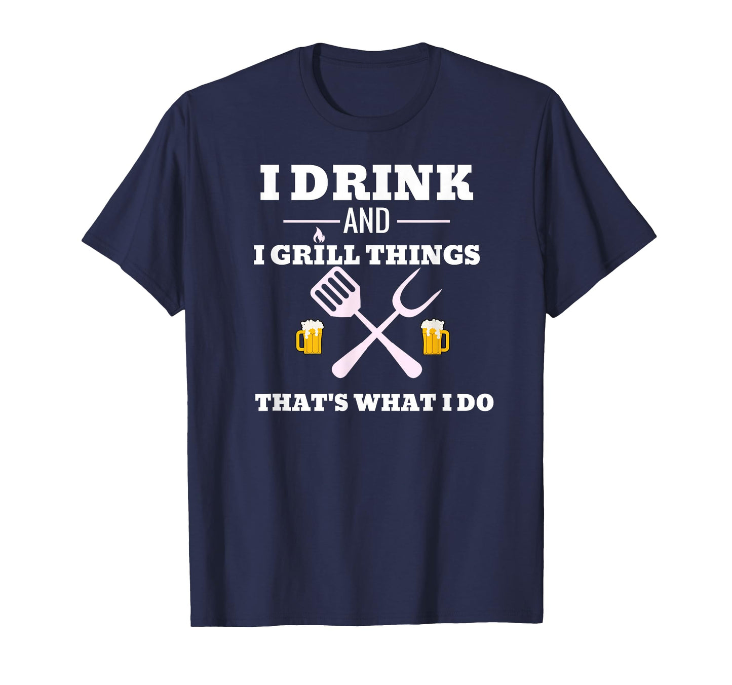 Funny Drink Beer Grill Dad Fathers Day T-Shirt - Trendy Graphic Men Women - T-Shirt, Sweatshirt, Hoodie