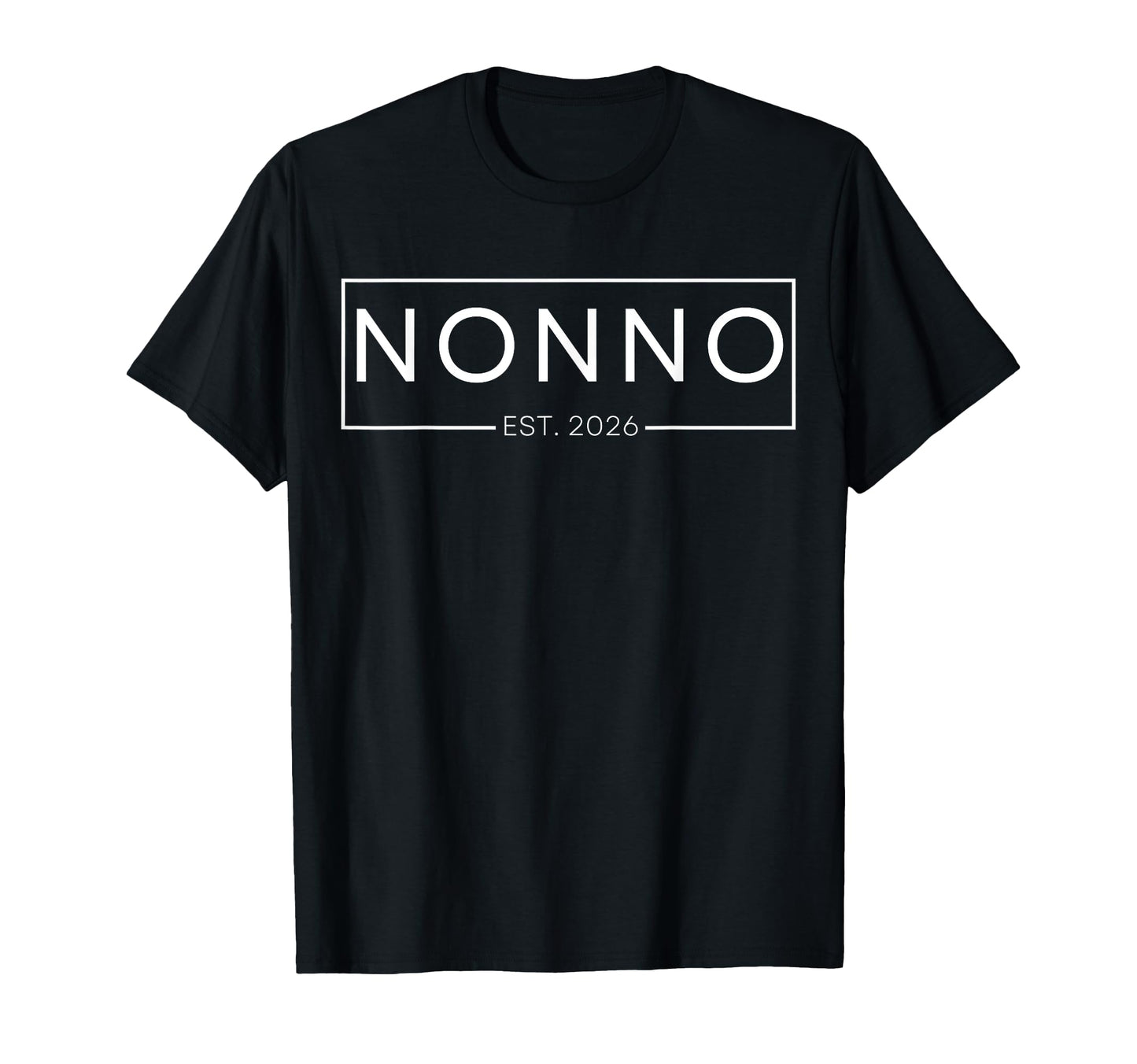 Nonno Est 2026 Expect 2026 Nonno T-Shirt - Fun Novelty Design for Adults - T-Shirt, Sweatshirt, Hoodie