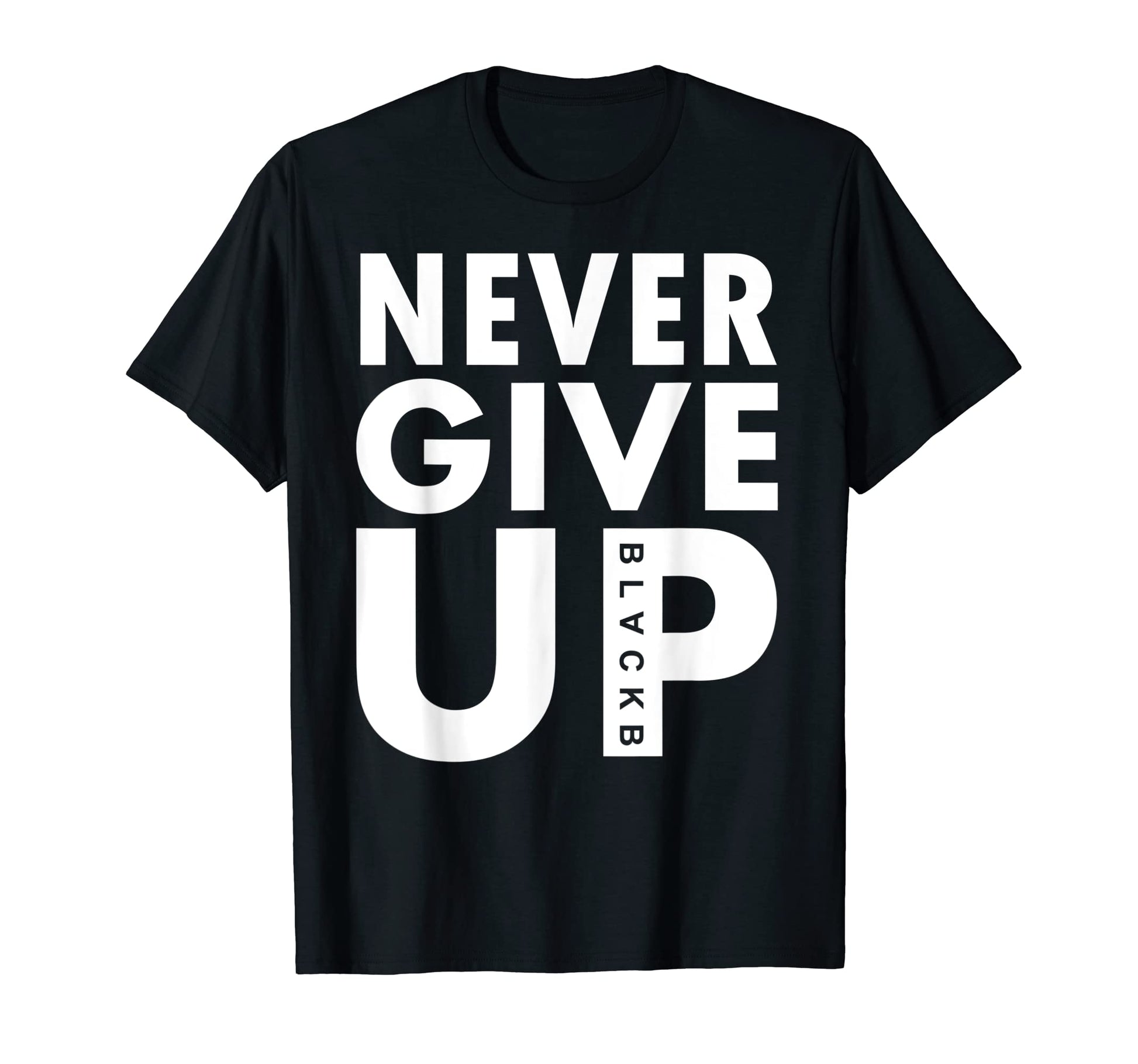Never Give Up Never Give Up Soccer T-Shirt - Minimalist Print for Adults - T-Shirt, Sweatshirt, Hoodie