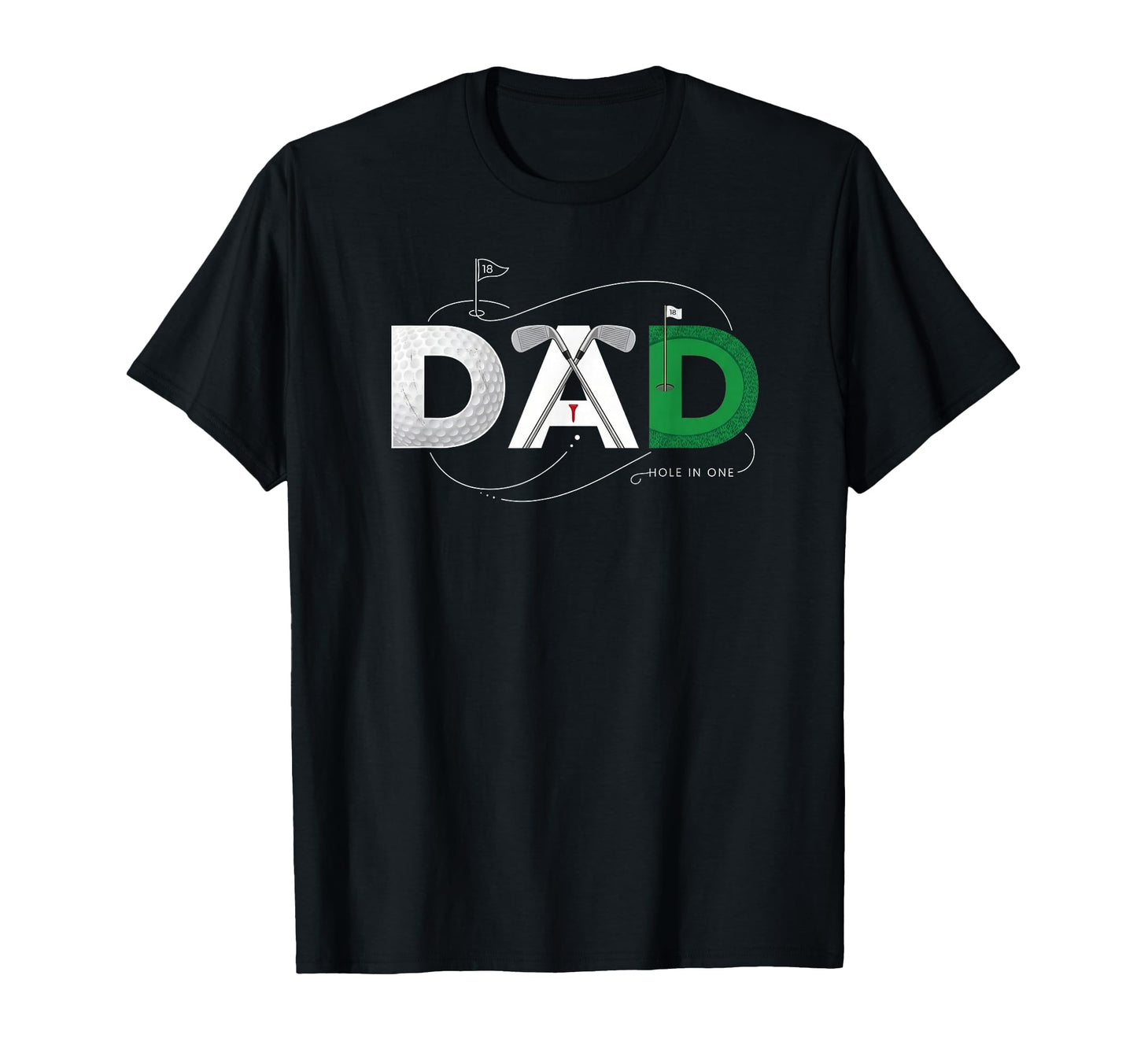Golf Dad Hole One Golfing Father T-Shirt - Aesthetic Graphic for Adults - T-Shirt, Sweatshirt, Hoodie