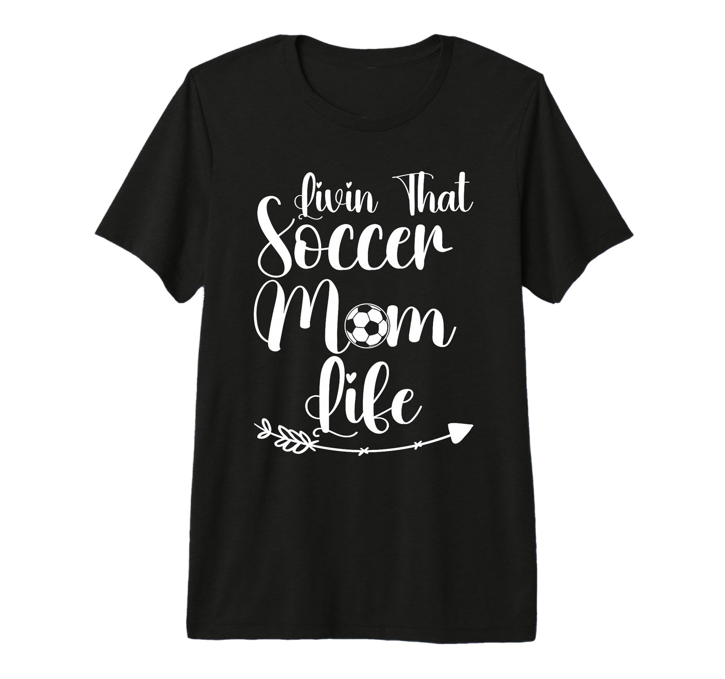 Living That Soccer Mom Life Funny T-Shirt - Trendy Graphic Men Women - T-Shirt, Sweatshirt, Hoodie