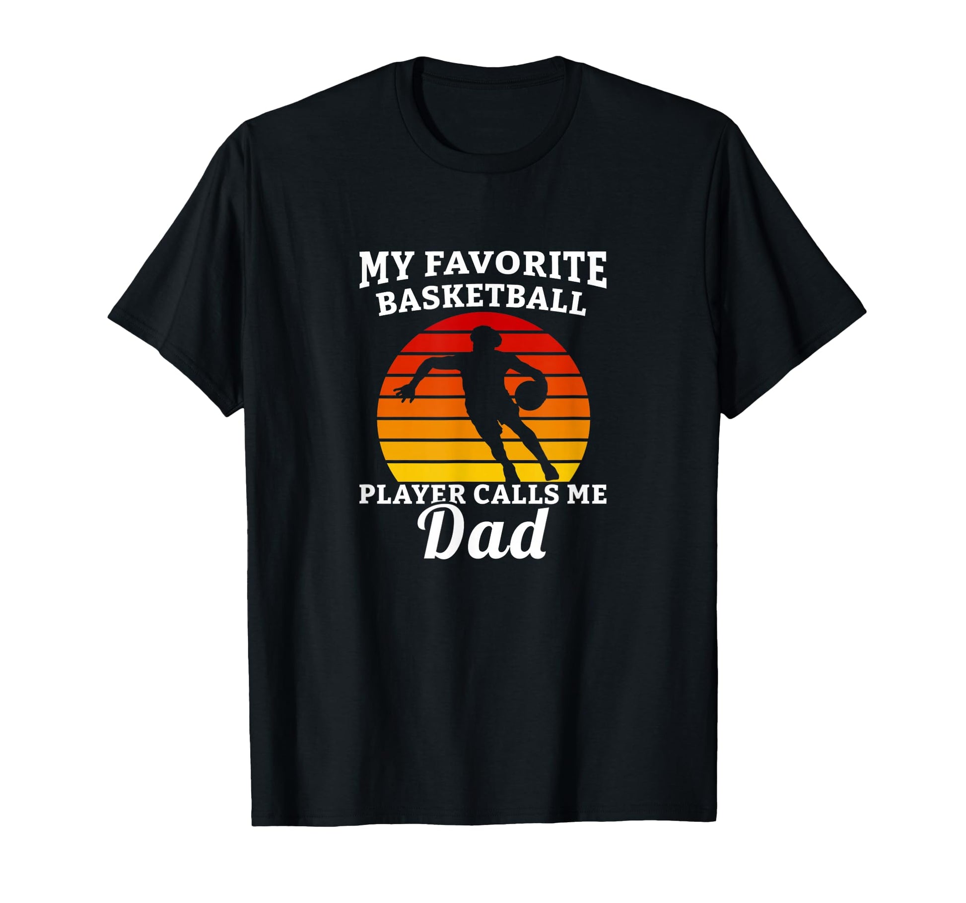 Favorite Basketball Player Calls Me Dad T-Shirt - Aesthetic Graphic Unisex - T-Shirt, Sweatshirt, Hoodie
