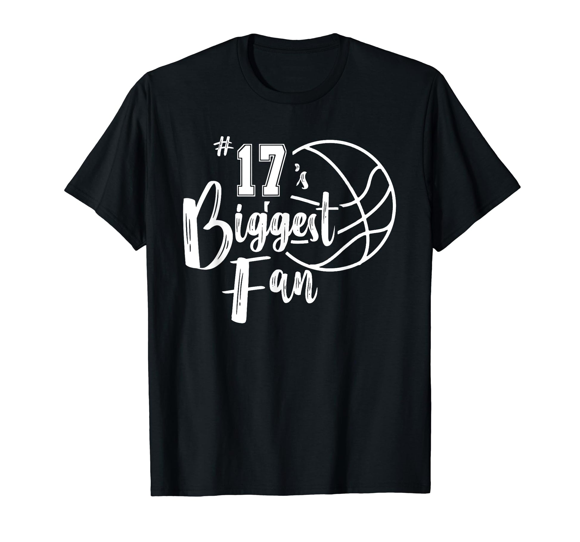 Number 17S Biggest Fan Basketball T-Shirt - Trendy Graphic for Adults - T-Shirt, Sweatshirt, Hoodie