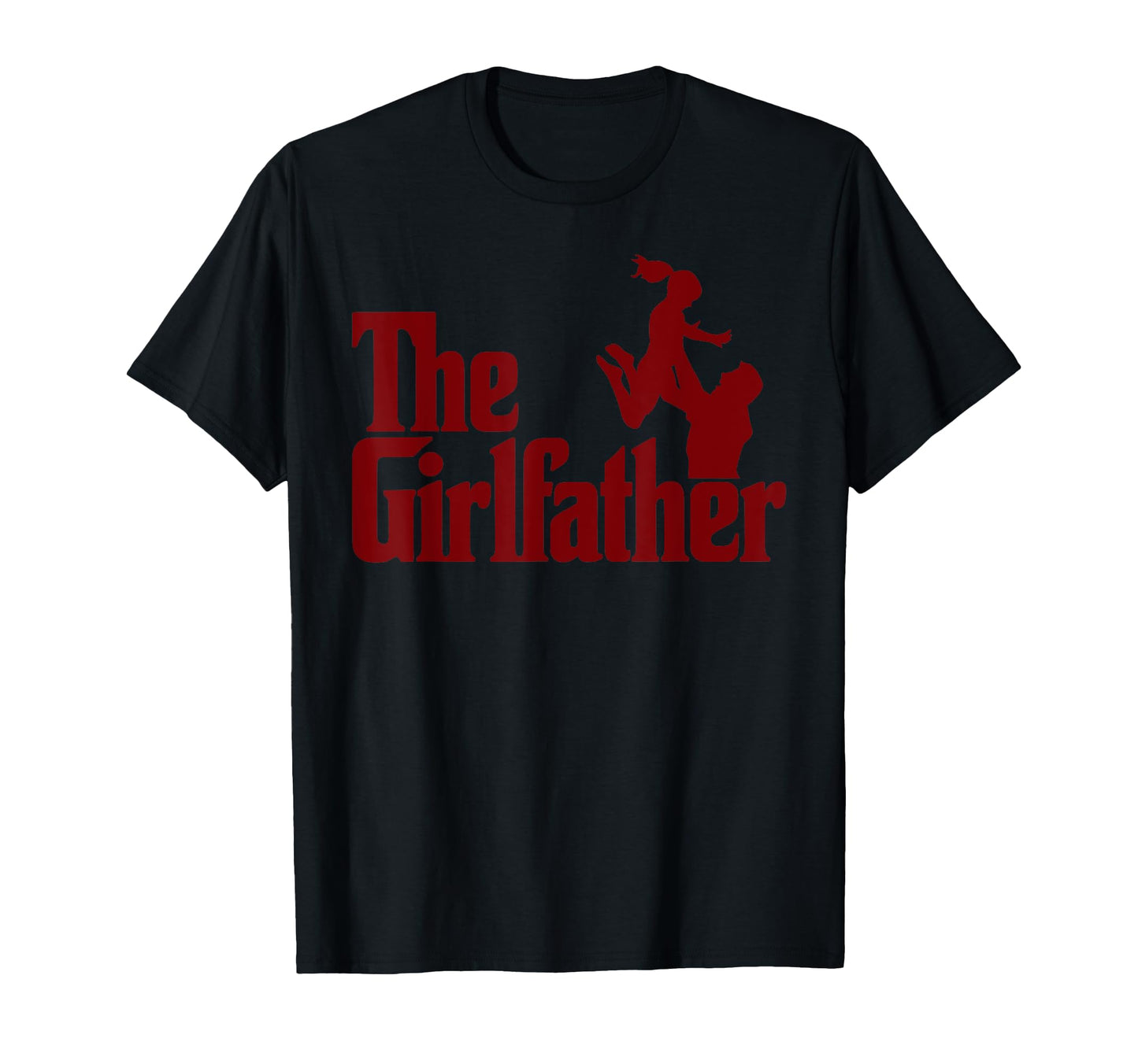 Father Dad Daughters Funny Father Law T-Shirt - Streetwear Style for Adults - T-Shirt, Sweatshirt, Hoodie
