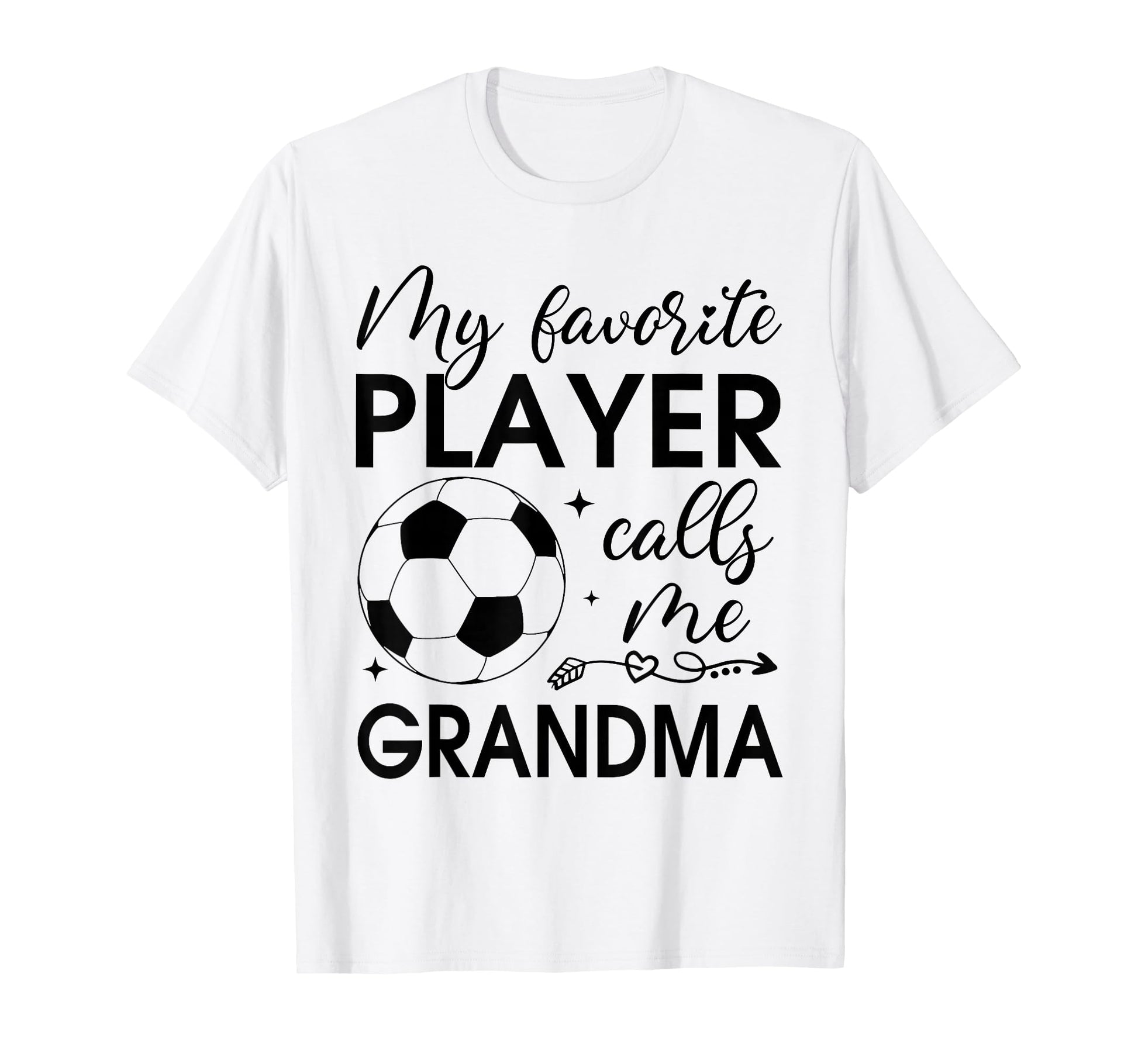 My Favorite Player Calls Me Grandma T-Shirt - Graphic Print for Adults - T-Shirt, Sweatshirt, Hoodie