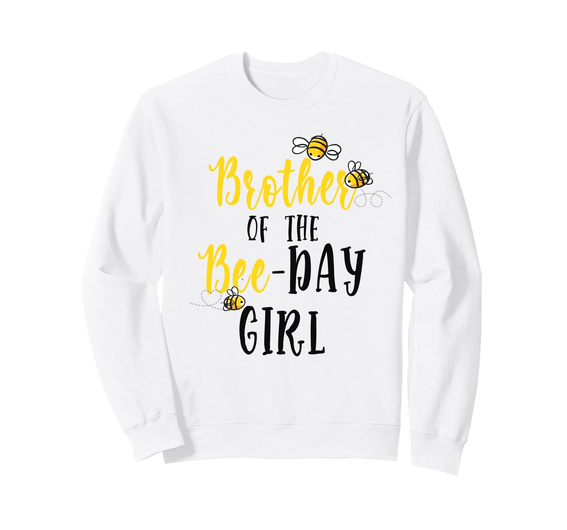 Brother Bee Day Bee Birthday Sweatshirt - Unique Graphic Men Women - T-Shirt, Sweatshirt, Hoodie