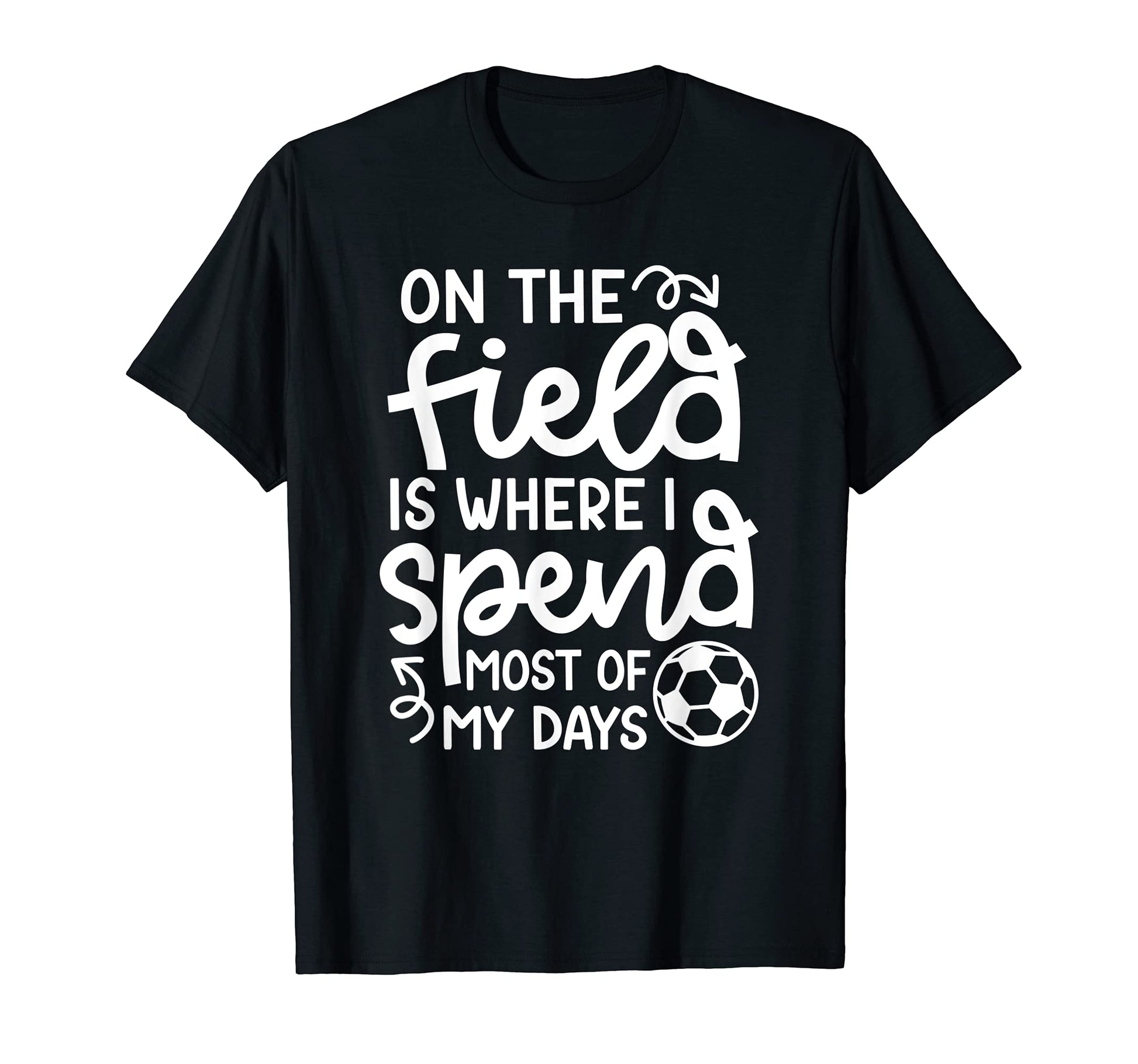 Field Where I Spend Most My Days T-Shirt - Minimalist Print for Adults - T-Shirt, Sweatshirt, Hoodie