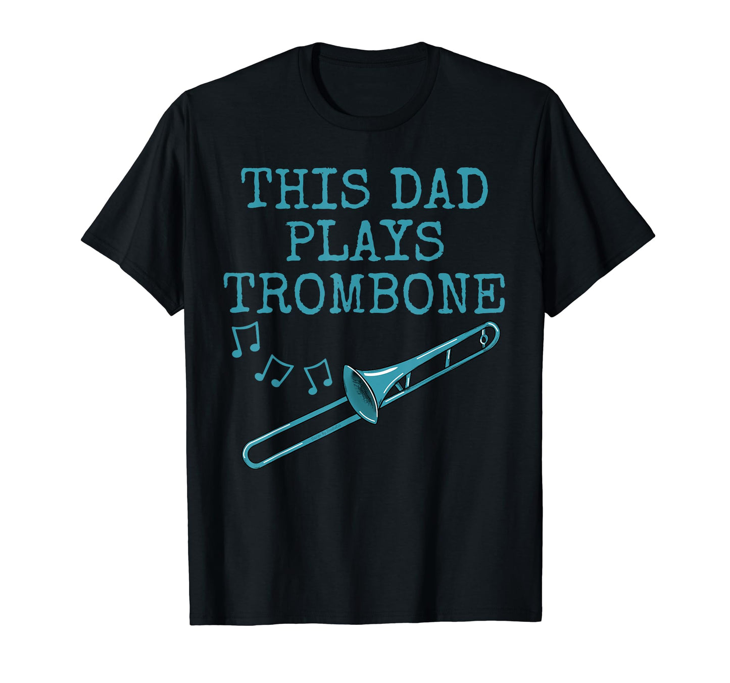 This Dad Plays Trombone Trombonist T-Shirt - Custom Art Print Men Women - T-Shirt, Sweatshirt, Hoodie