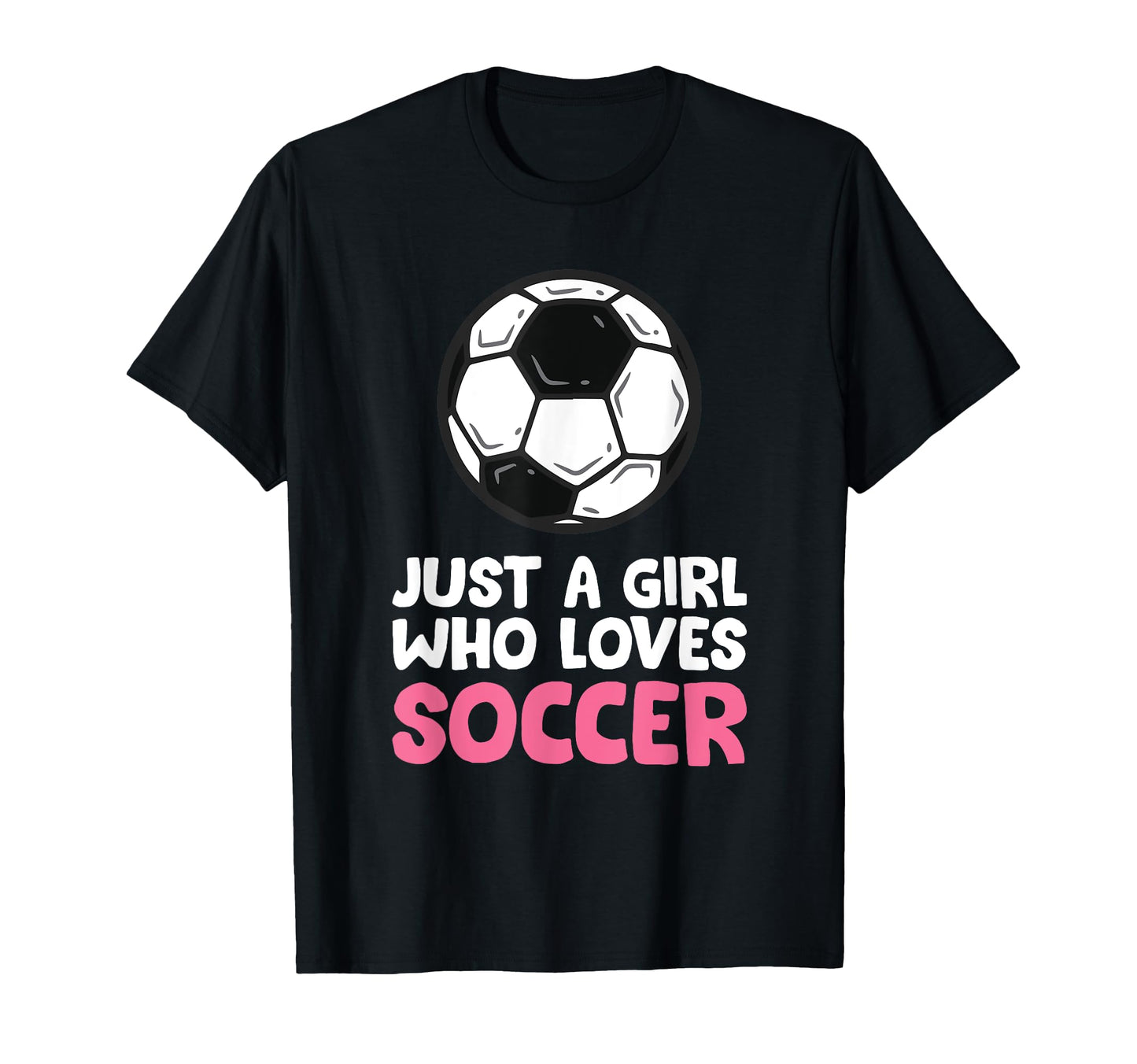 Just Who Loves Soccer T-Shirt - Novelty Apparel Unisex - T-Shirt, Sweatshirt, Hoodie