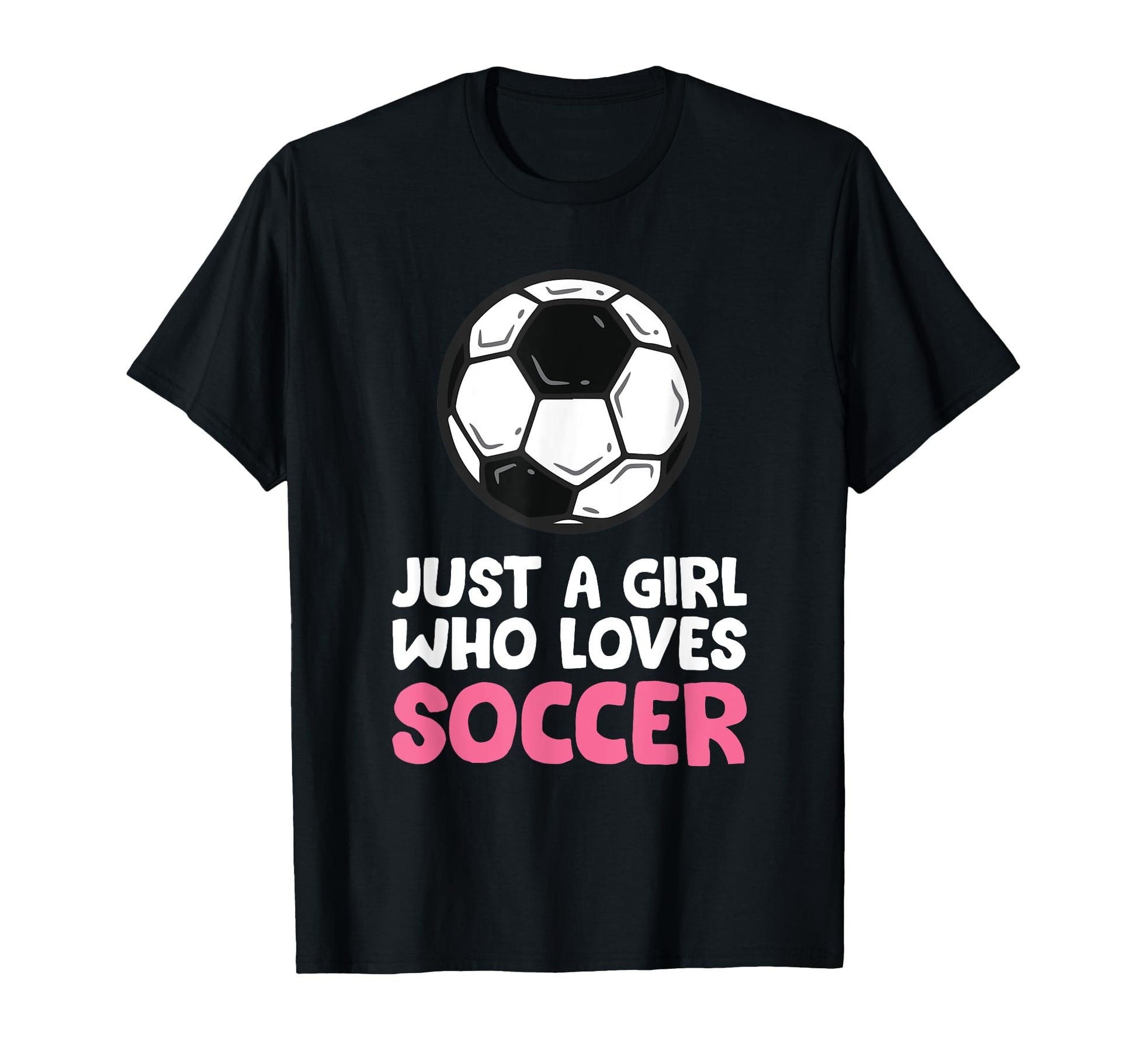 Just Who Loves Soccer T-Shirt - Novelty Apparel Unisex - T-Shirt, Sweatshirt, Hoodie