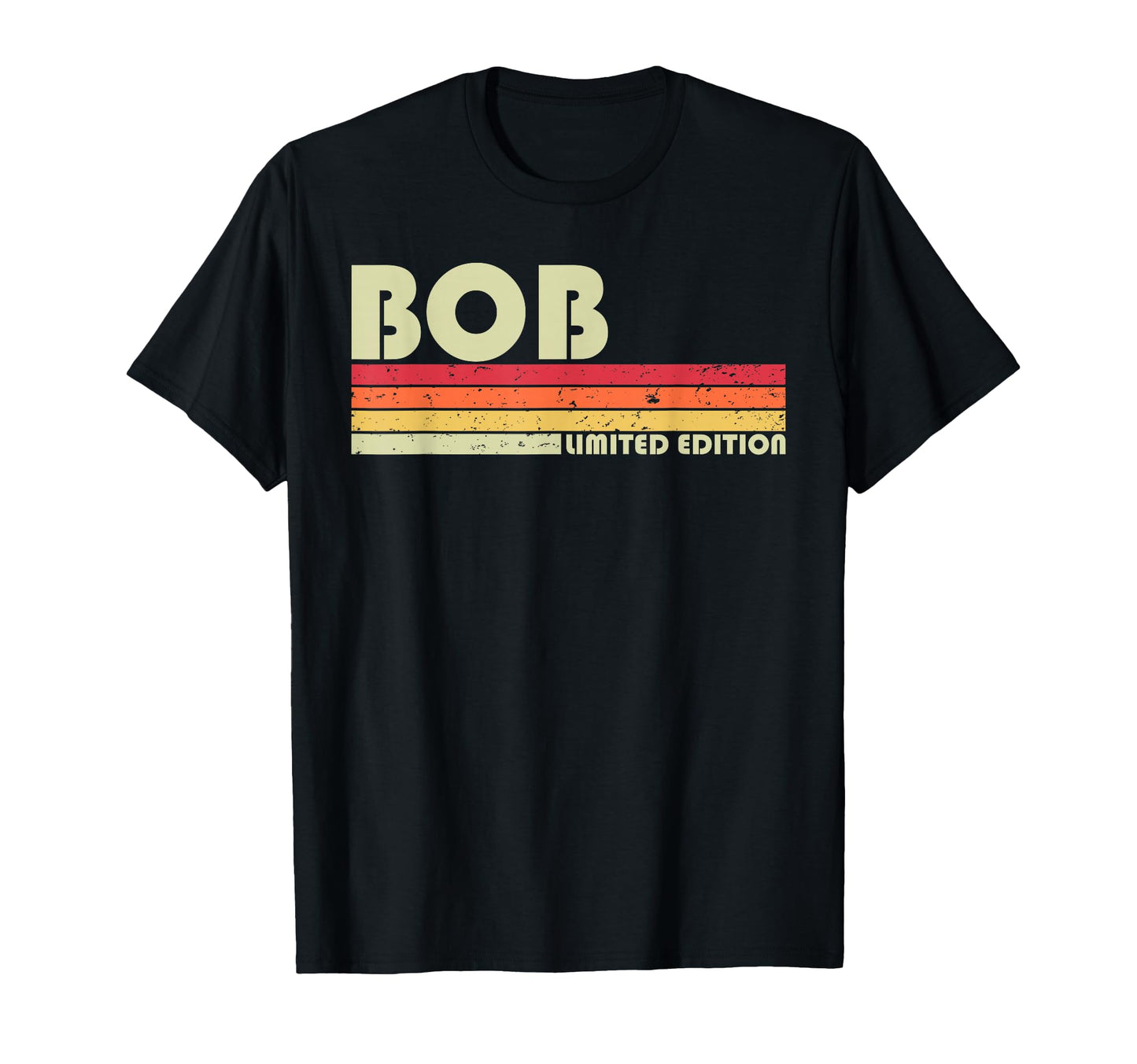 Bob Gift Name Personalized Funny T-Shirt - Streetwear Style for Adults - T-Shirt, Sweatshirt, Hoodie