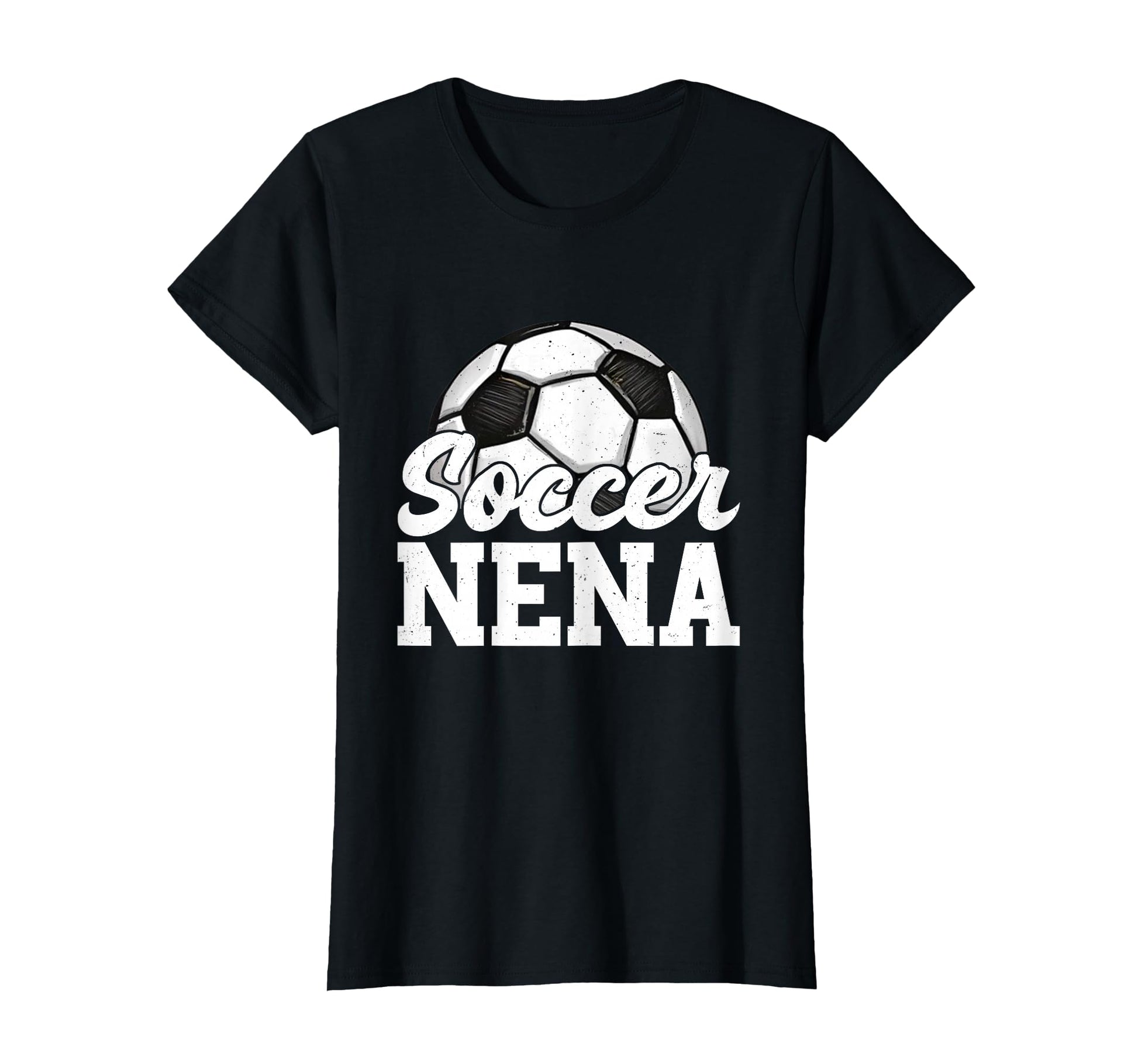 Soccer Nena Gifts Mothers Day Soccer T-Shirt - Trendy Graphic for Adults - T-Shirt, Sweatshirt, Hoodie