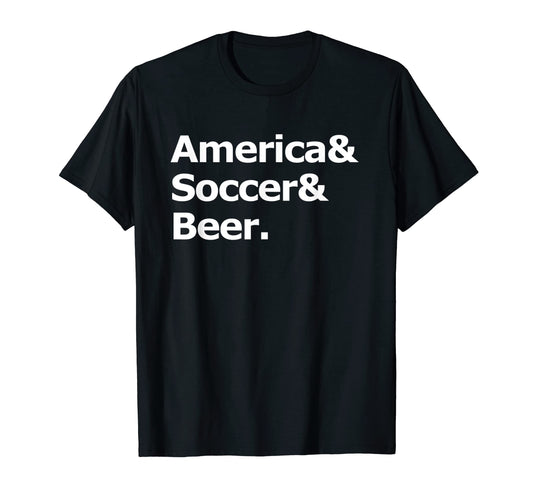 America Soccer Beer Football T-Shirt - Casual Everyday Wear Unisex - T-Shirt, Sweatshirt, Hoodie