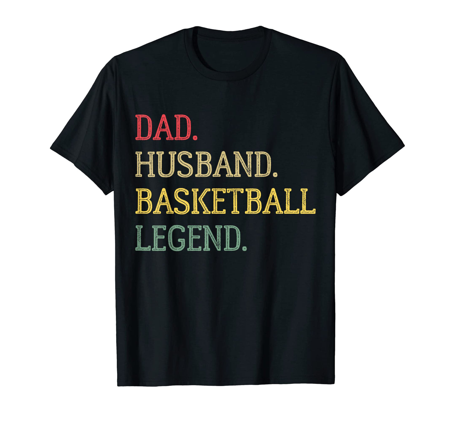 Dad Husband Basketball Legend Basketball T-Shirt - Graphic Print Men Women - T-Shirt, Sweatshirt, Hoodie